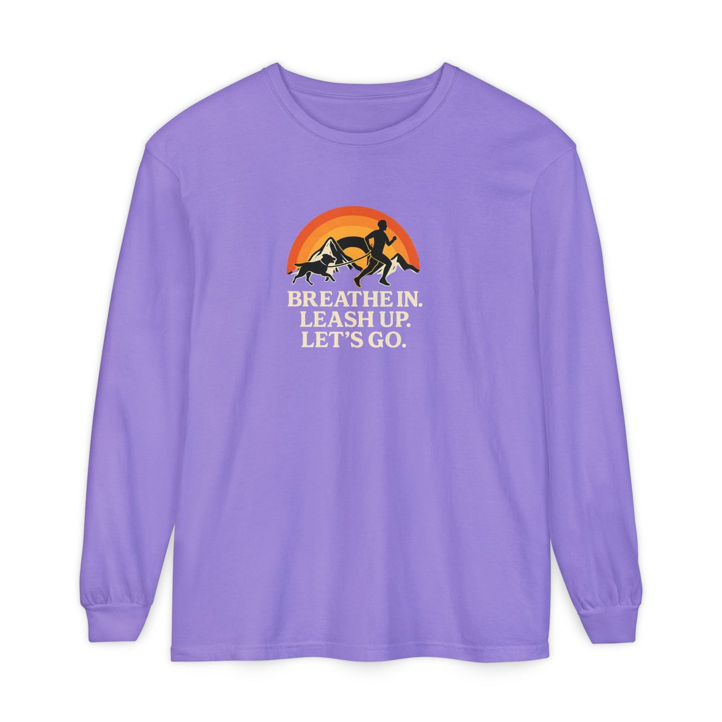 Canicross Unisex Long Sleeve T-Shirt - 'Breathe In, Leash Up, Let's Go'