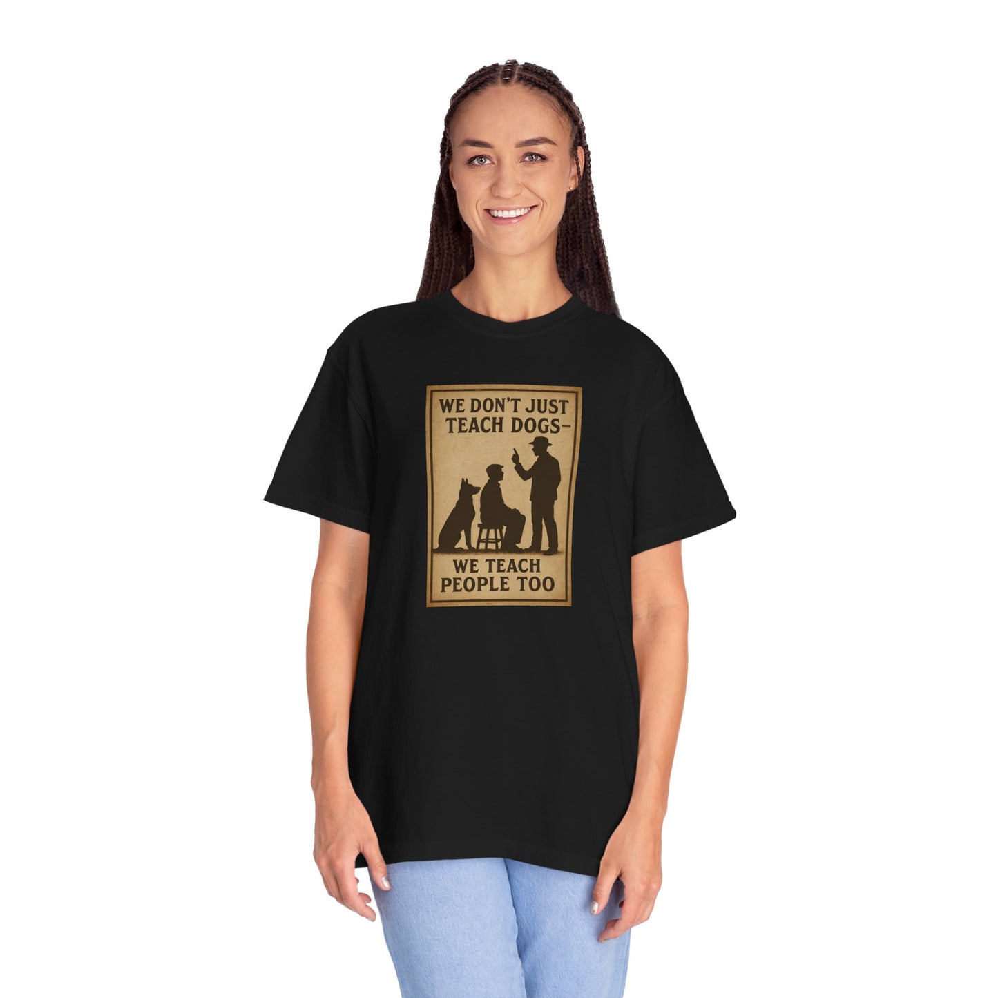 Dog Training Motivational T-Shirt, We Teach People Too Tee, Unisex Dog Lover Shirt, Gift for Dog Trainers, Pet Owner Apparel