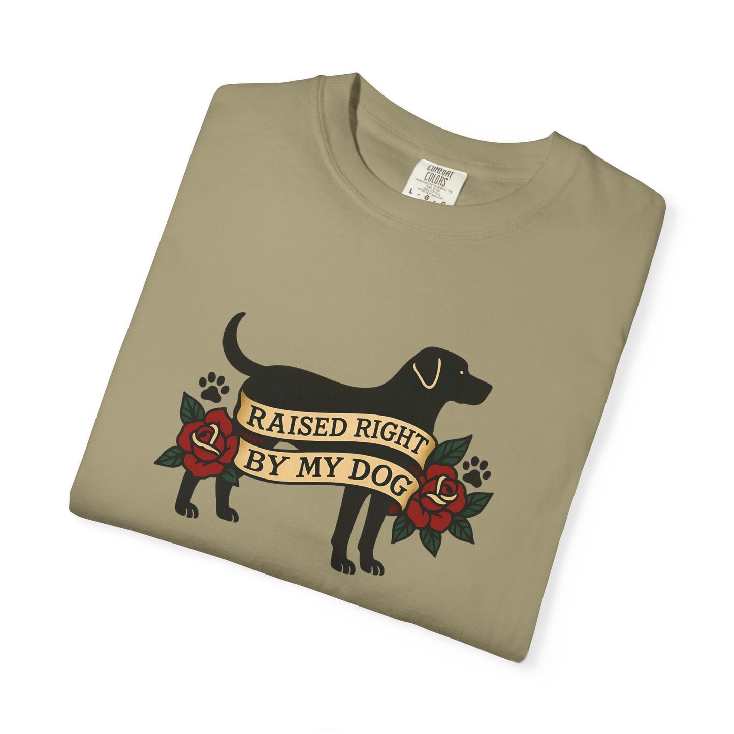 Raised Right by My Dog Tee, Unisex Pet-Themed Apparel, Gift for Dog Owners, Cute Canine Shirt