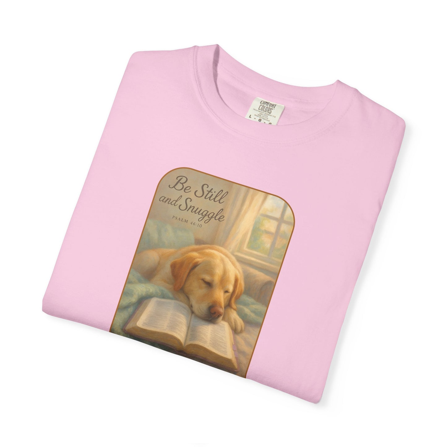 Be Still T-Shirt, Comfortable Pet Lover Tee, Relaxing Gift for Dog Owners, Inspirational Quote Shirt, Casual Everyday Wear