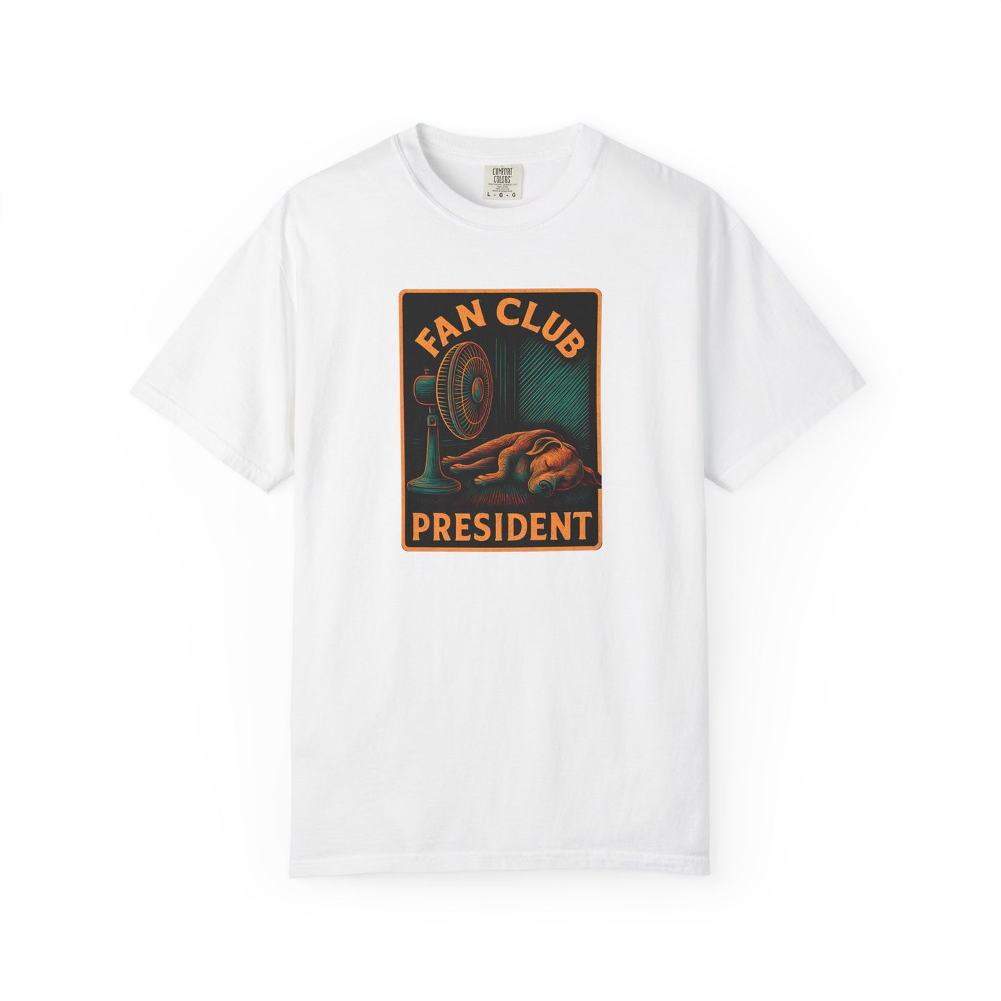 Fan Club President Unisex T-shirt, Garment-Dyed Tee, Unique Gift, Club Member Apparel, Casual Wear, Fan Merchandise