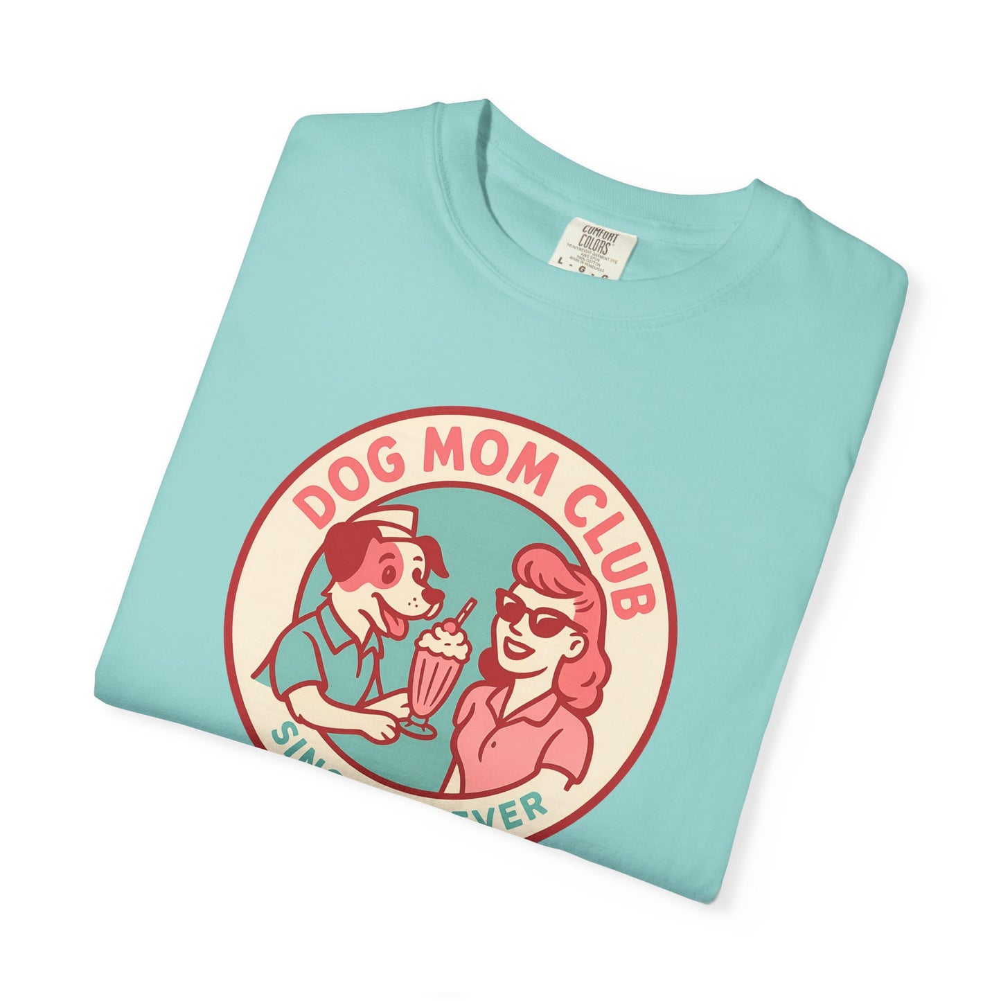 Dog Mom Club Garment-Dyed Tee | Casual Women's T-Shirt | Pet Lover Gift | Dog Mom Apparel | Cute Animal Lover Shirt