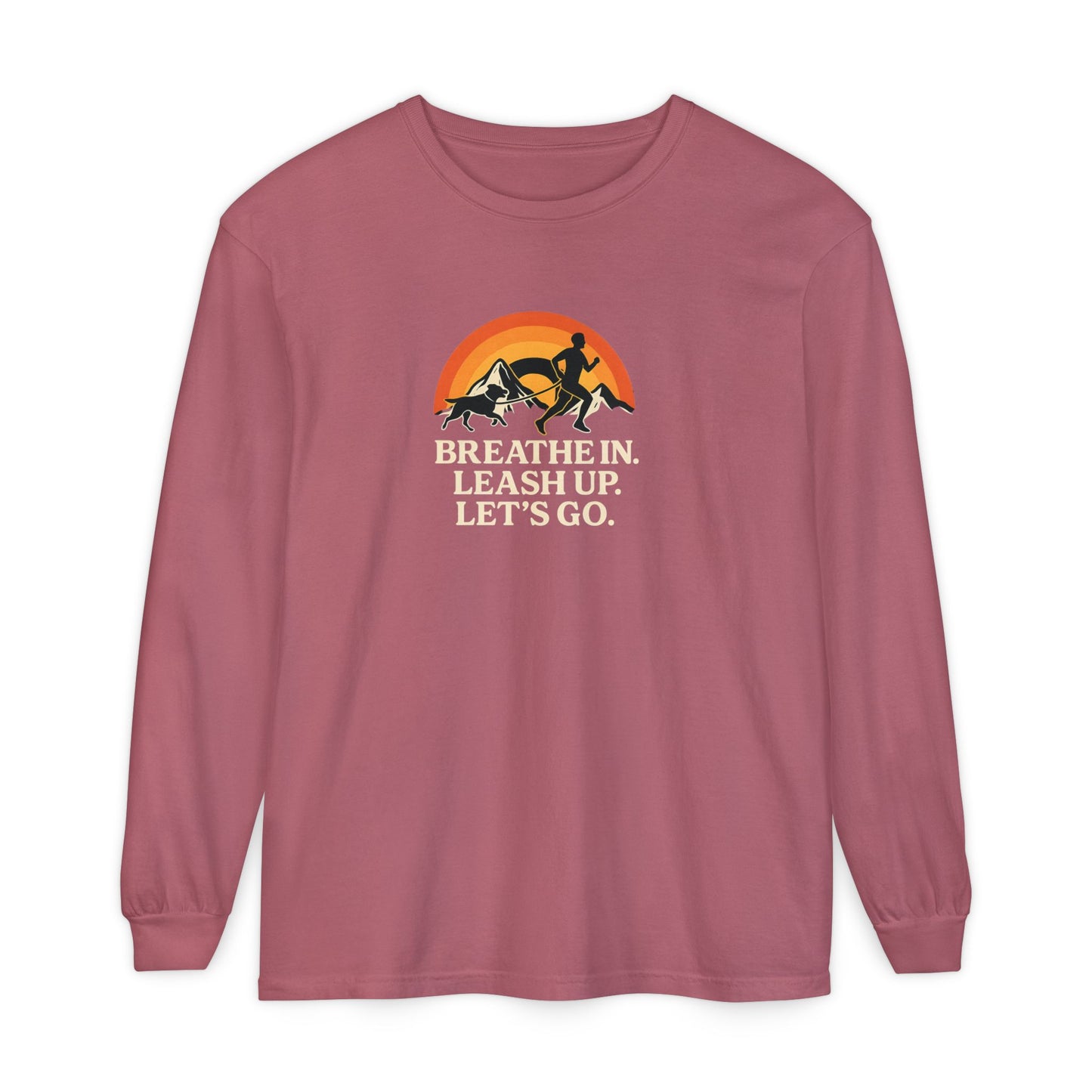 Canicross Unisex Long Sleeve T-Shirt - 'Breathe In, Leash Up, Let's Go'