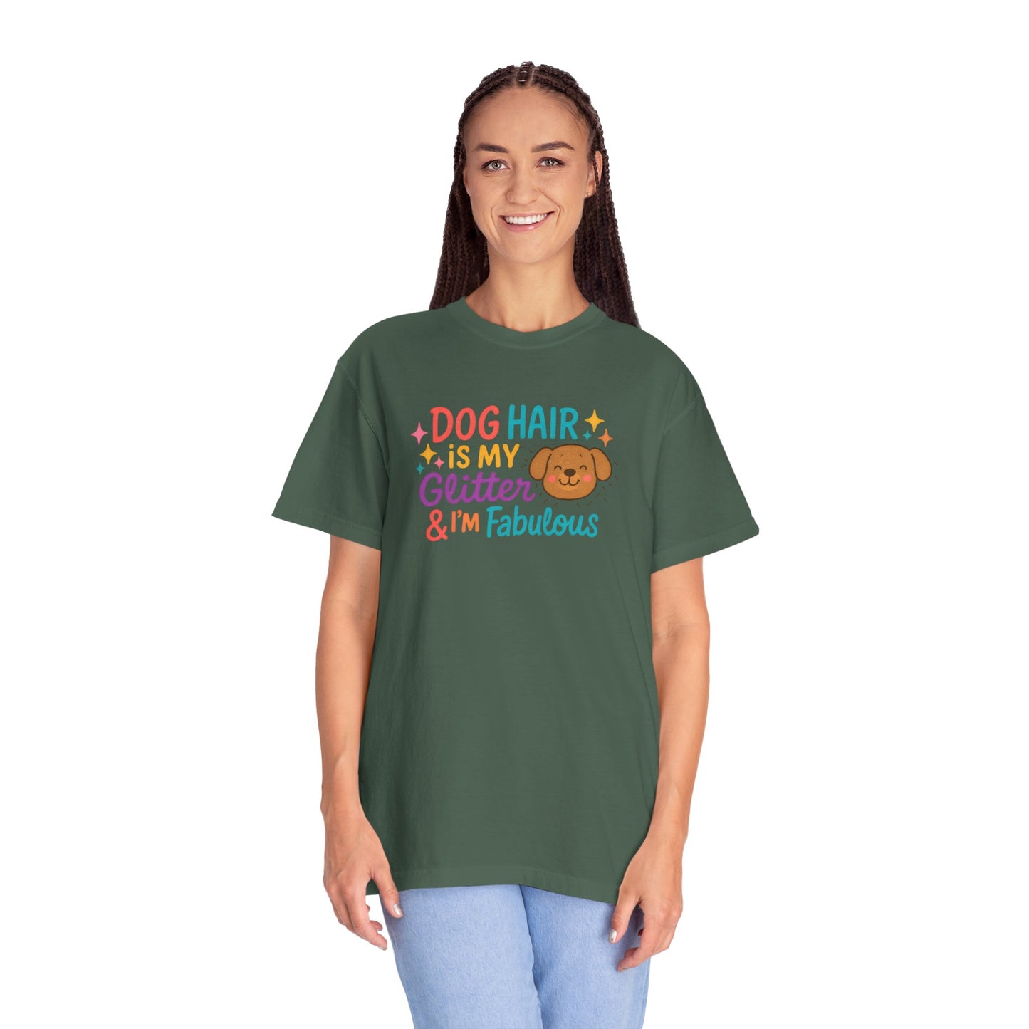 Fabulous Dog Hair T-shirt, Pet Lover Gift, Funny Dog Mom Shirt, Casual Everyday Tee, Birthday Gift for Dog Lovers