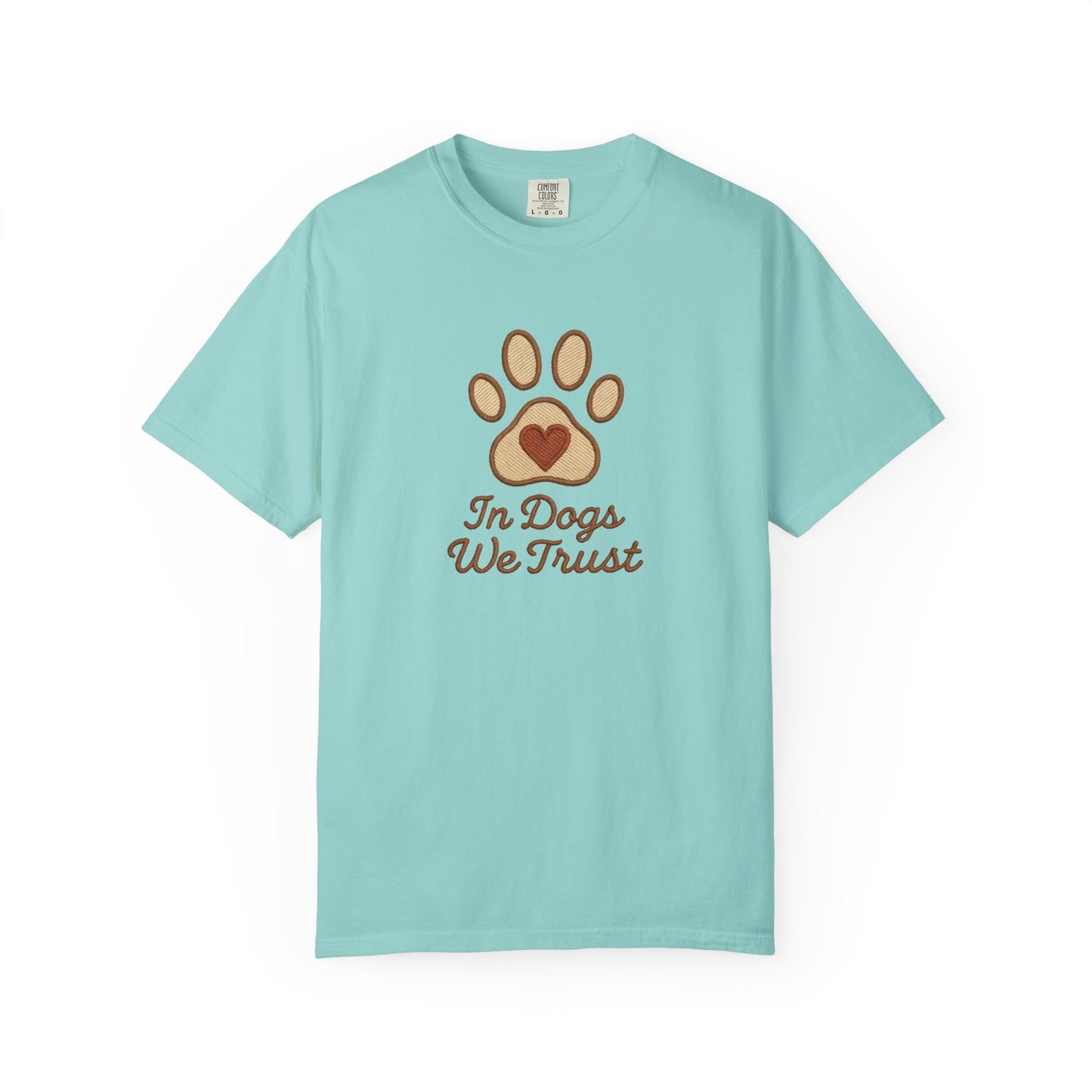 In Dogs We Trust Unisex Garment-Dyed T-Shirt, Dog Lover Gift, Cute Animal Tee, Pet Appreciation Shirt, Casual Everyday Wear