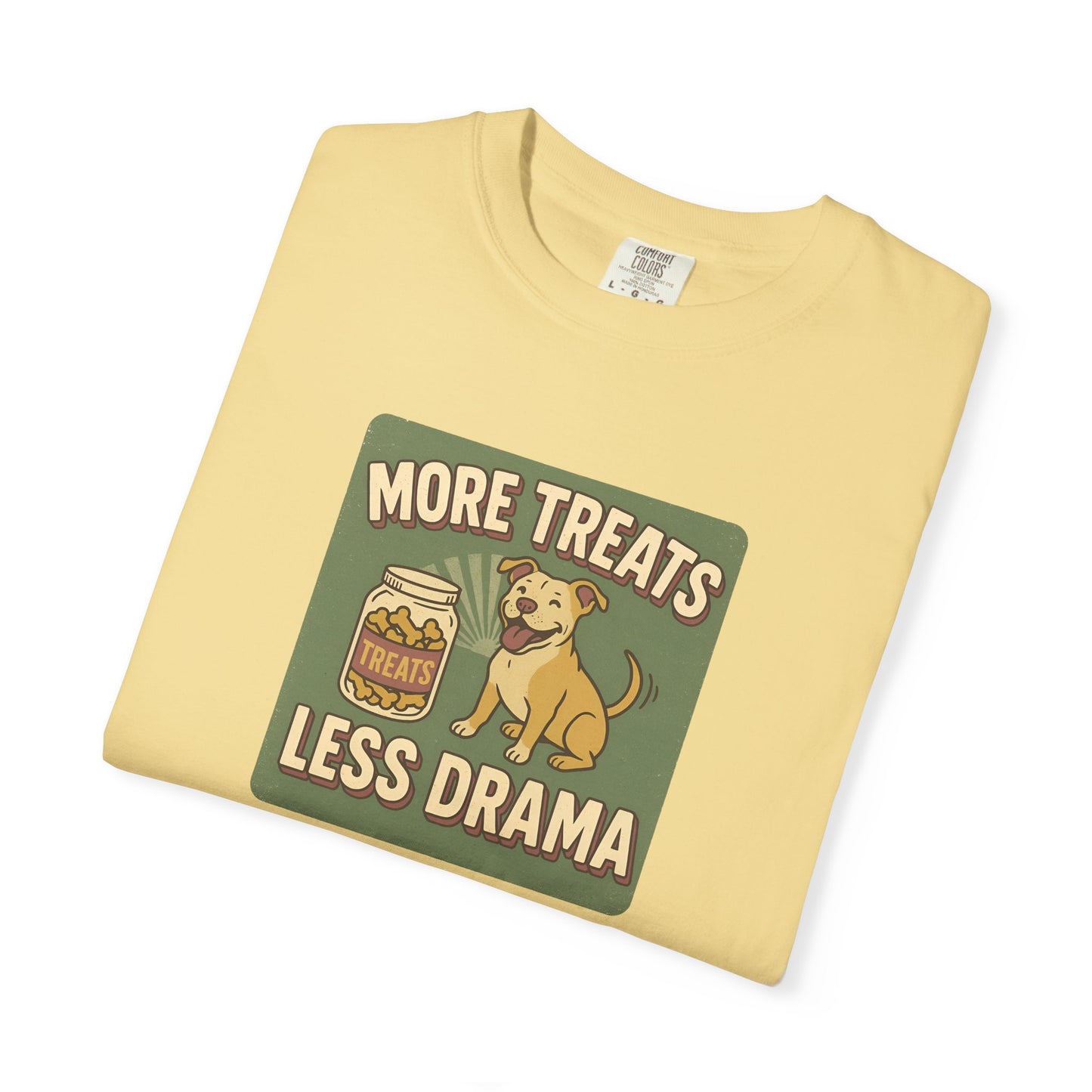 More Treats, Less Drama - Perfect Gift for Dog Lovers, Casual Wear, Animal Lovers, Funny shirts, Pet Treats