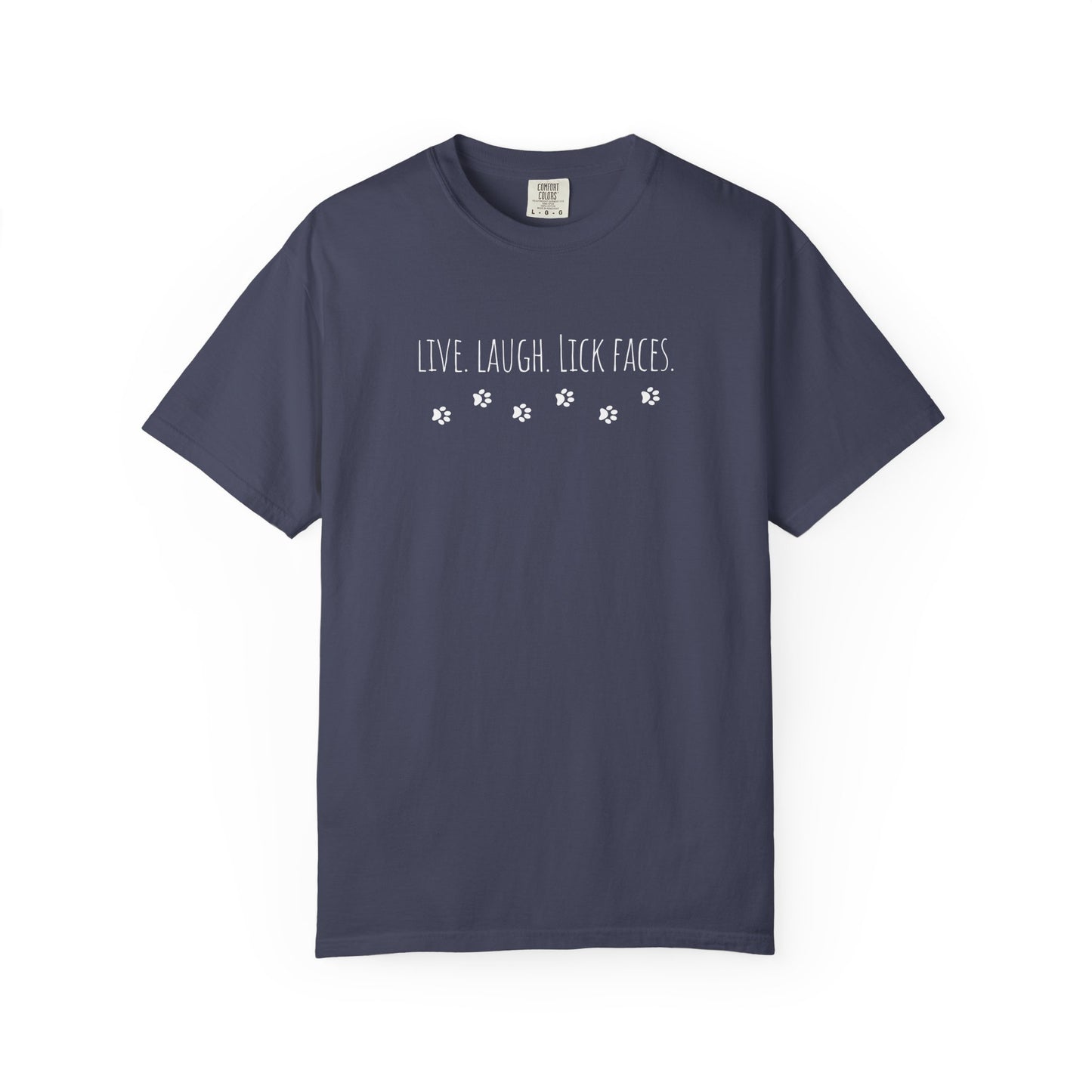 Whimsical Unisex T-shirt - Live, Laugh, Lick Faces - Funny Tee, Gift for Dog Lovers, Casual Wear, Birthday Shirt, Pet Parent Apparel