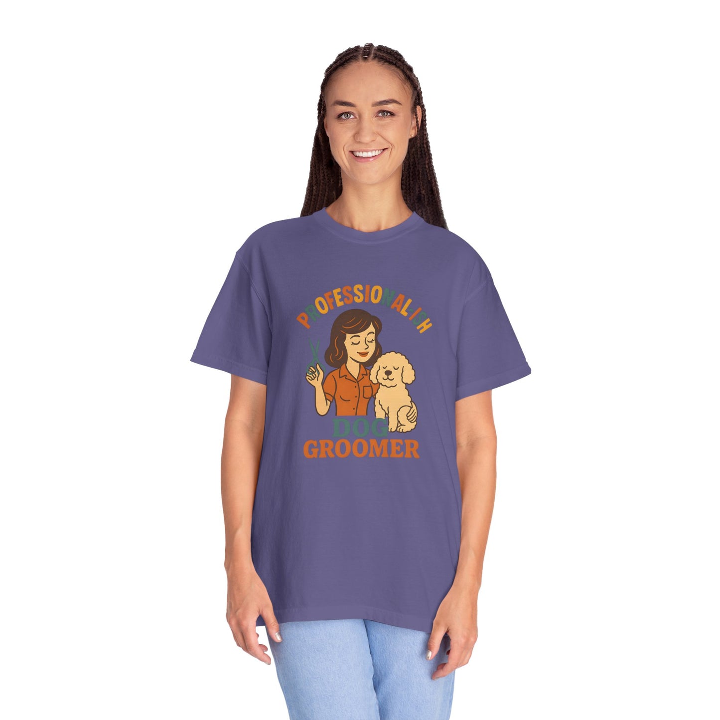 Professional-ish Dog Groomer Unisex Garment-Dyed T-Shirt - Perfect Gift for Pet Lovers