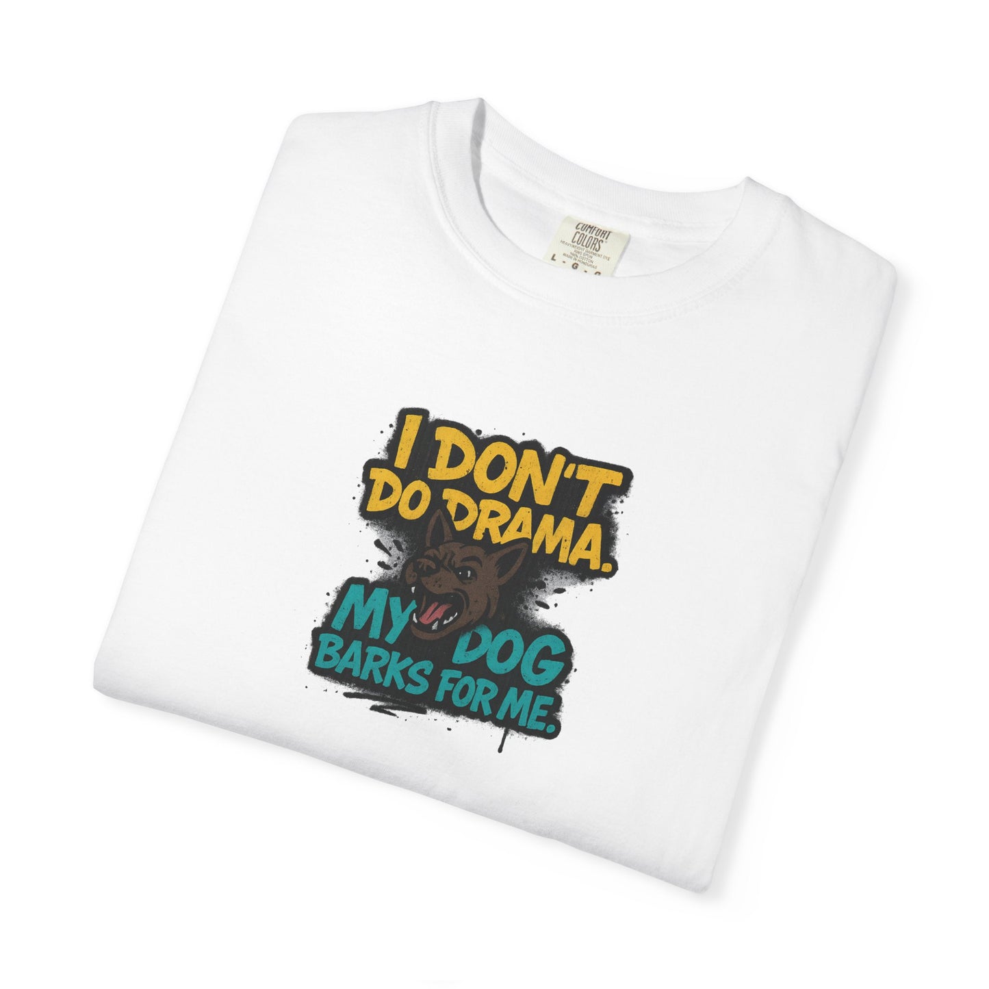 I Don't Do Drama Dog Dad T-Shirt