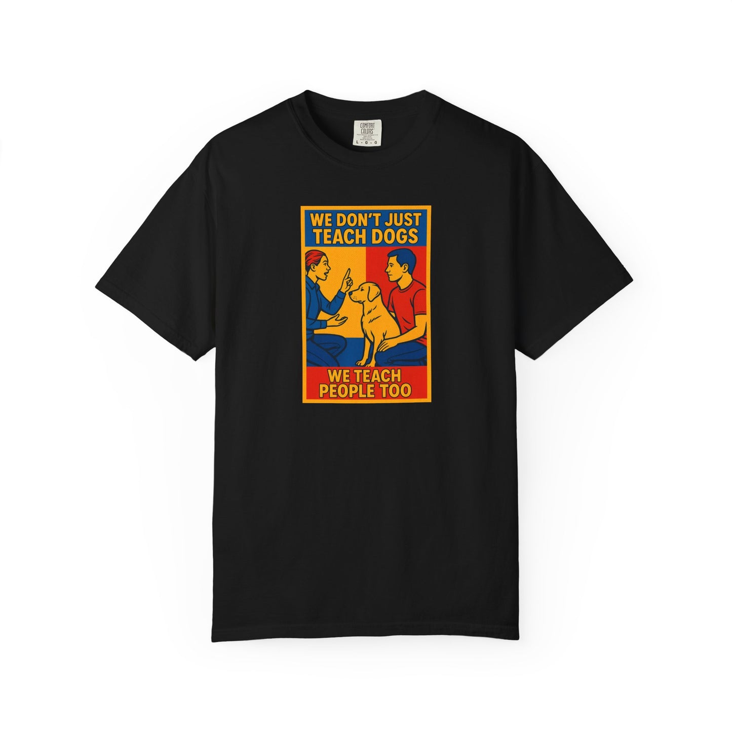 Teach Love Unisex T-shirt | Dog Training Humor Tee, Pet Lover Gift, Casual Wear, Funny Animal Shirt, Teacher Appreciation