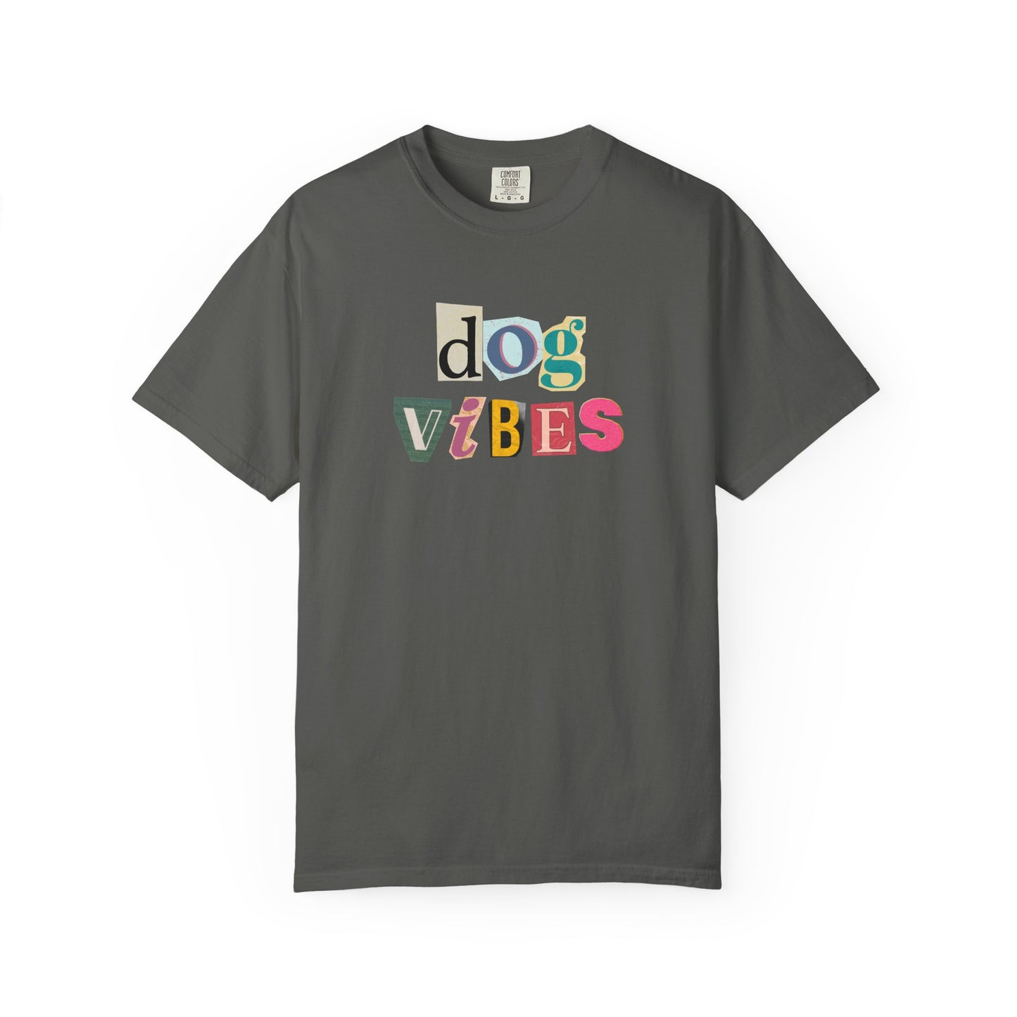 Casual Dog Vibes T-Shirt - Unisex Garment-Dyed Tee for Dog Lovers