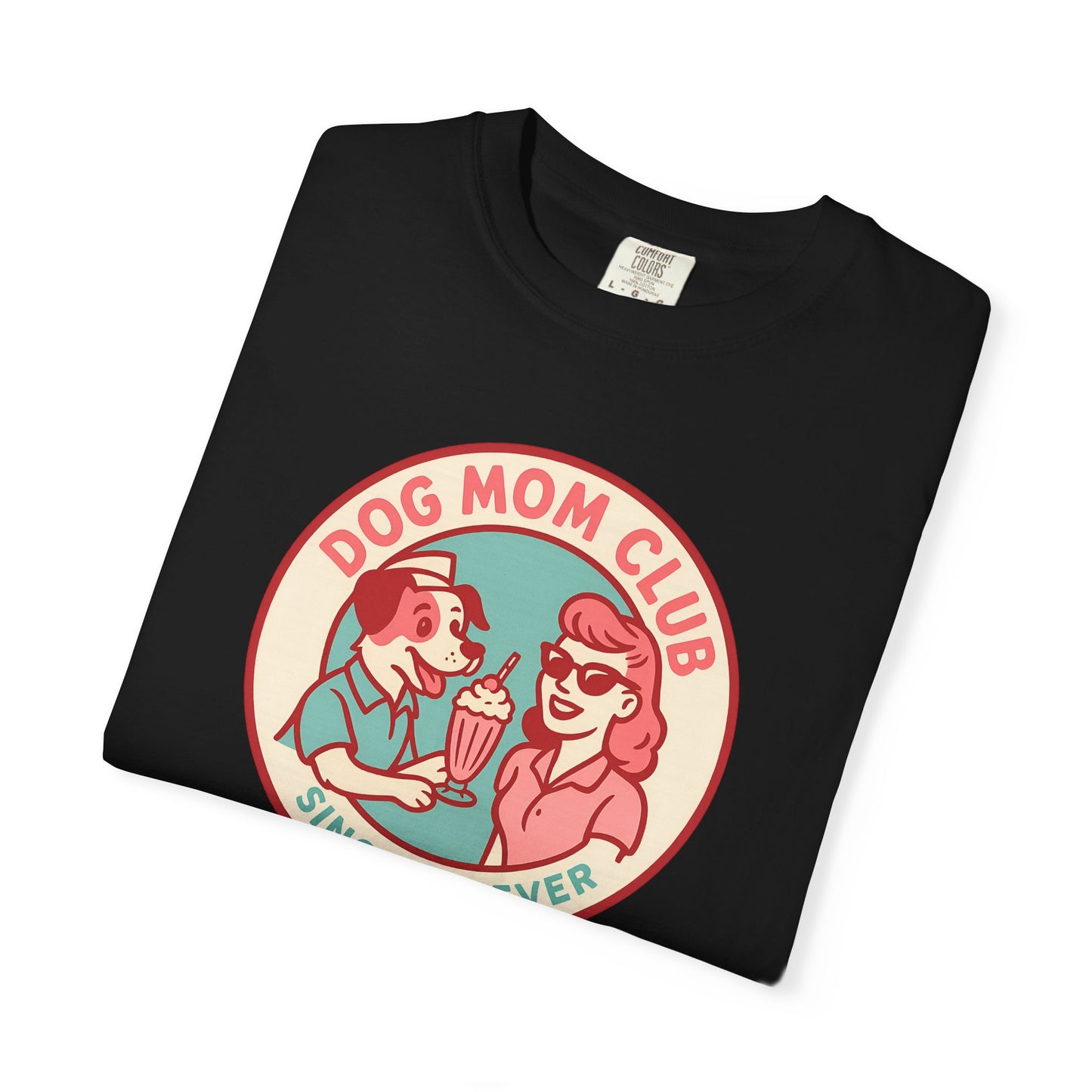Dog Mom Club Garment-Dyed Tee | Casual Women's T-Shirt | Pet Lover Gift | Dog Mom Apparel | Cute Animal Lover Shirt