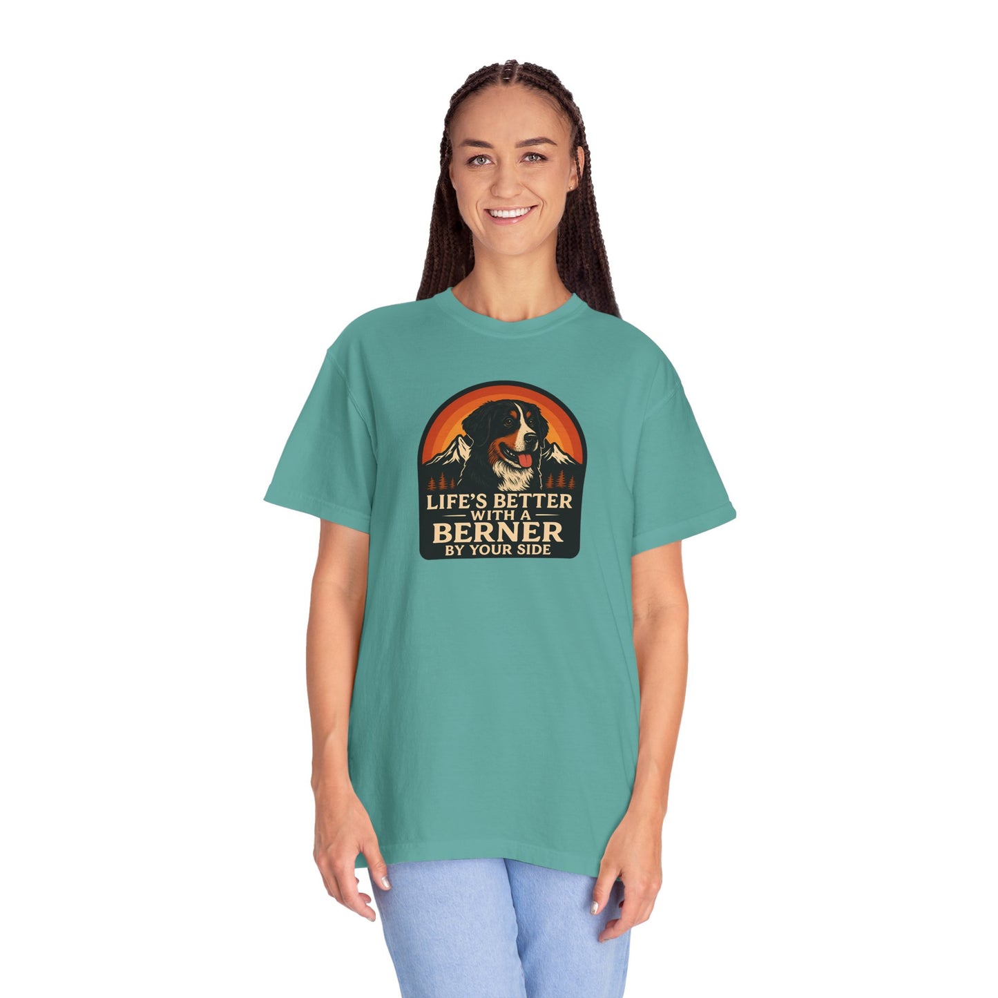 Life’s Better with a Berner Unisex Garment-Dyed T-Shirt