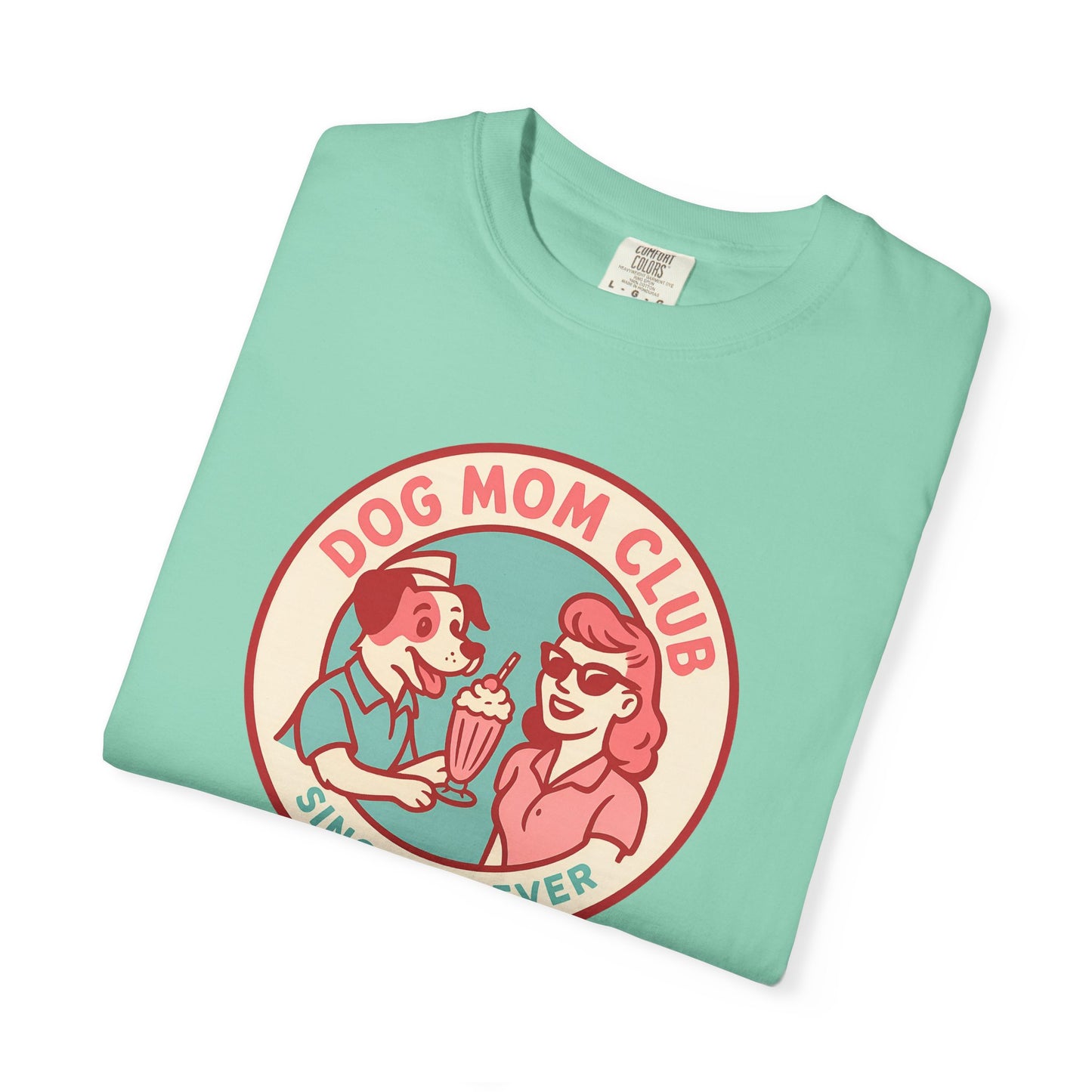 Dog Mom Club Garment-Dyed Tee | Casual Women's T-Shirt | Pet Lover Gift | Dog Mom Apparel | Cute Animal Lover Shirt