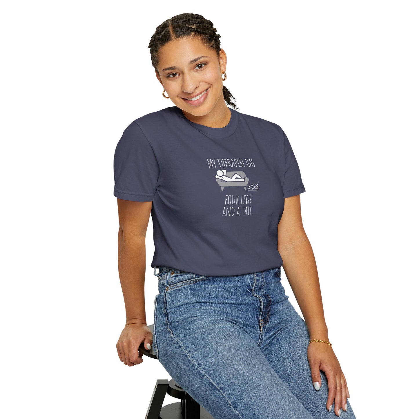 My Therapist Has Four Legs Unisex Garment-Dyed T-Shirt | Perfect for Pet Lovers and Animal Therapy Enthusiasts