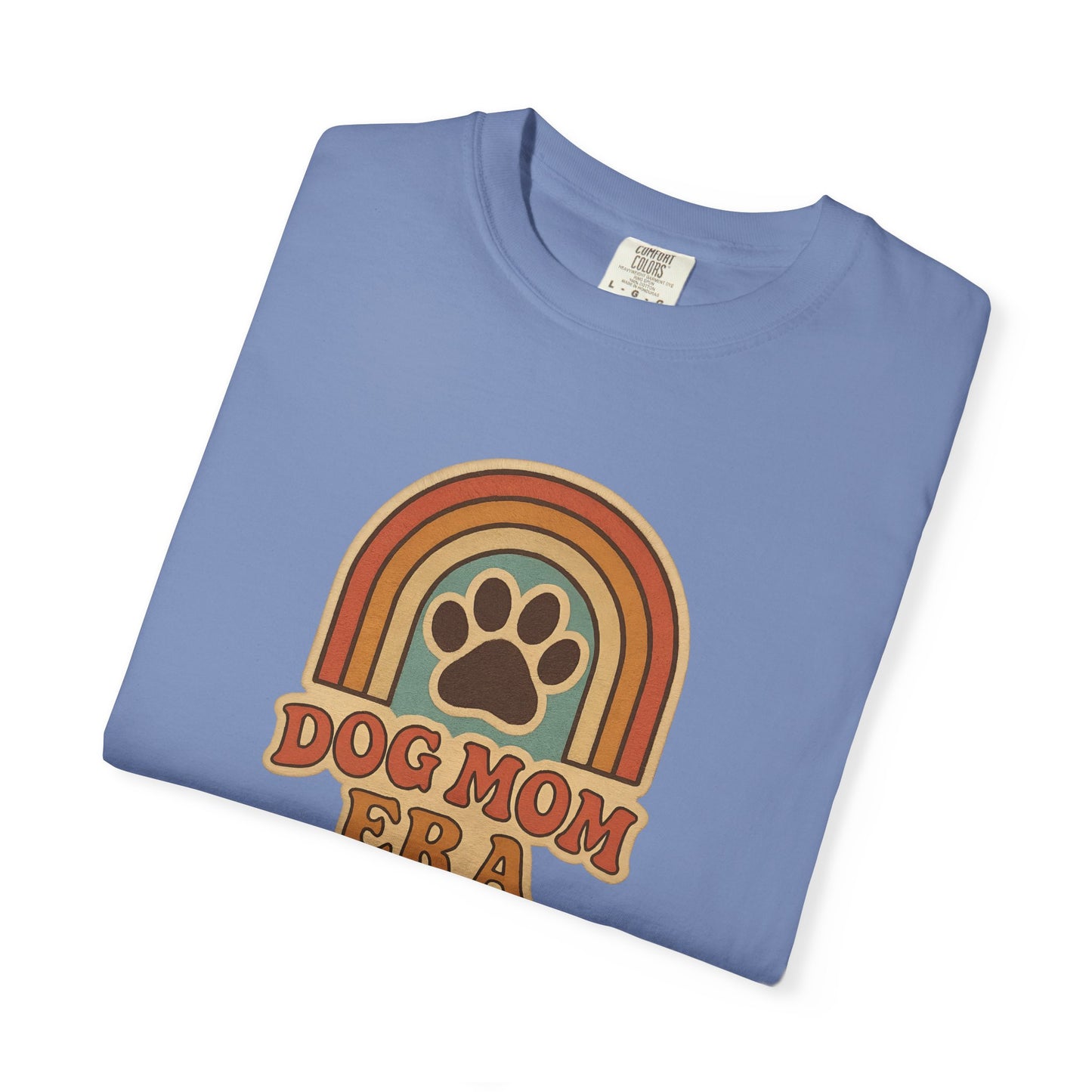Dog Mom Era T-Shirt, Unisex Garment-Dyed Tee, Pet Lover Apparel, Gift for Dog Moms, Casual Everyday Wear, Rainbow Design
