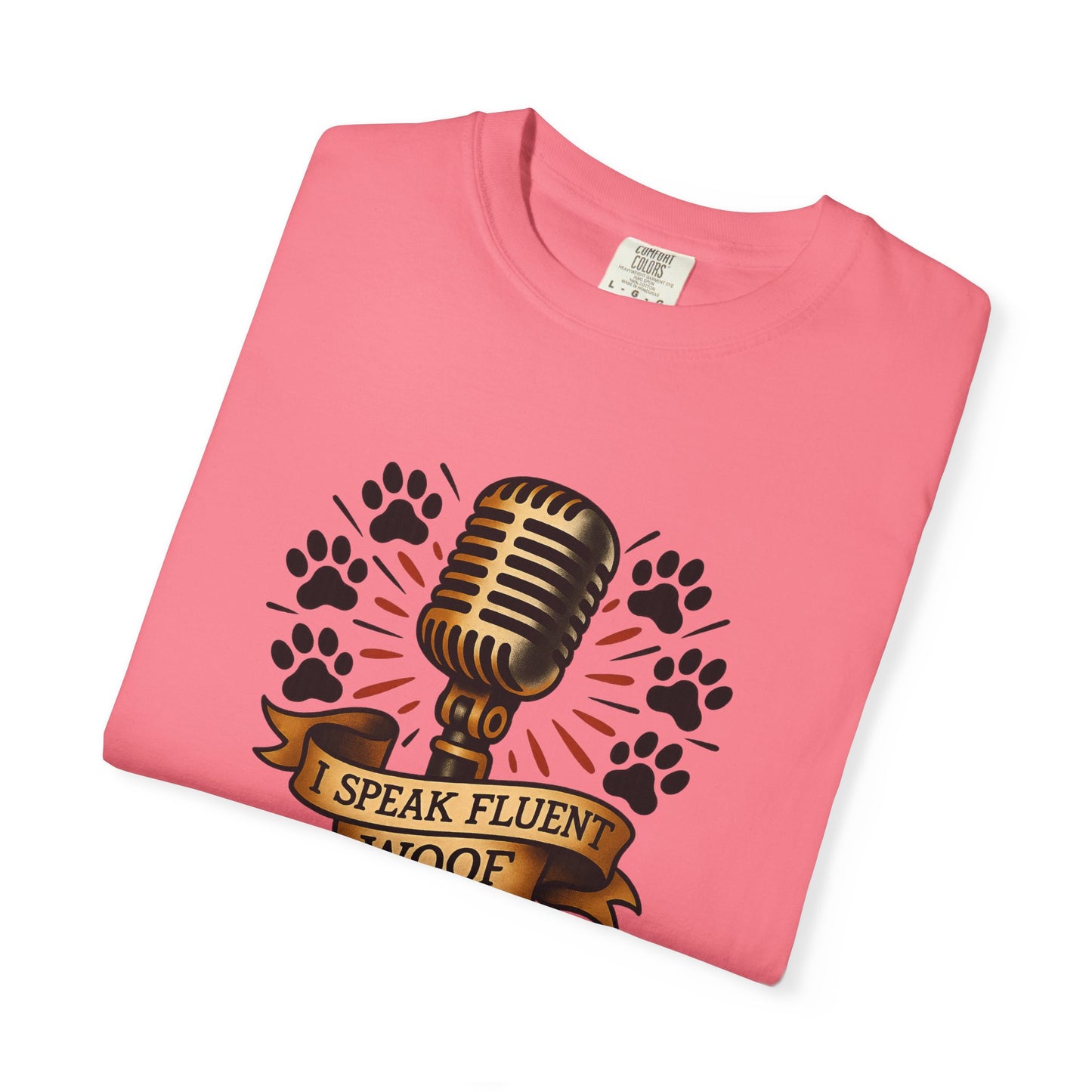 Fluent Woof T-Shirt - Funny Dog Lover Tee, Gift for Pet Owners, Casual Wear, Birthday Gift, Animal Lover Shirt