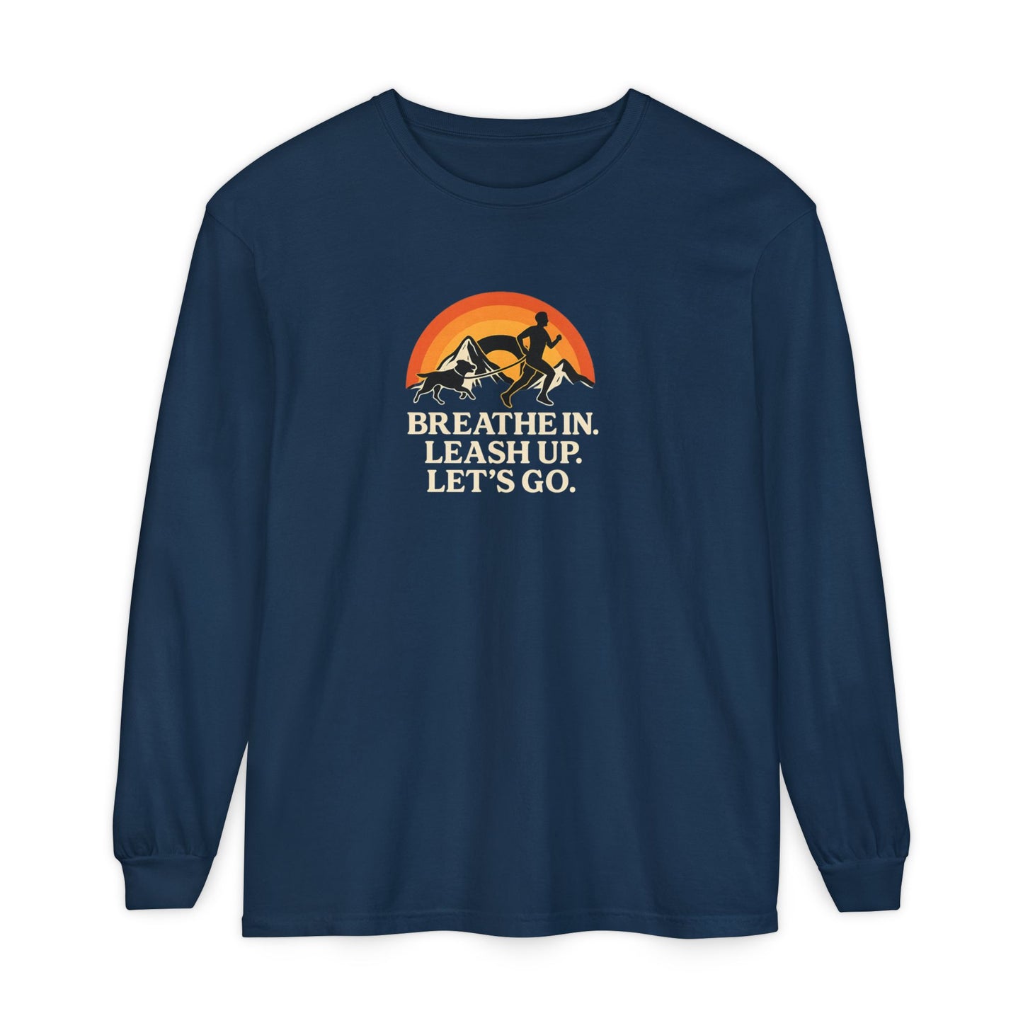 Canicross Unisex Long Sleeve T-Shirt - 'Breathe In, Leash Up, Let's Go'