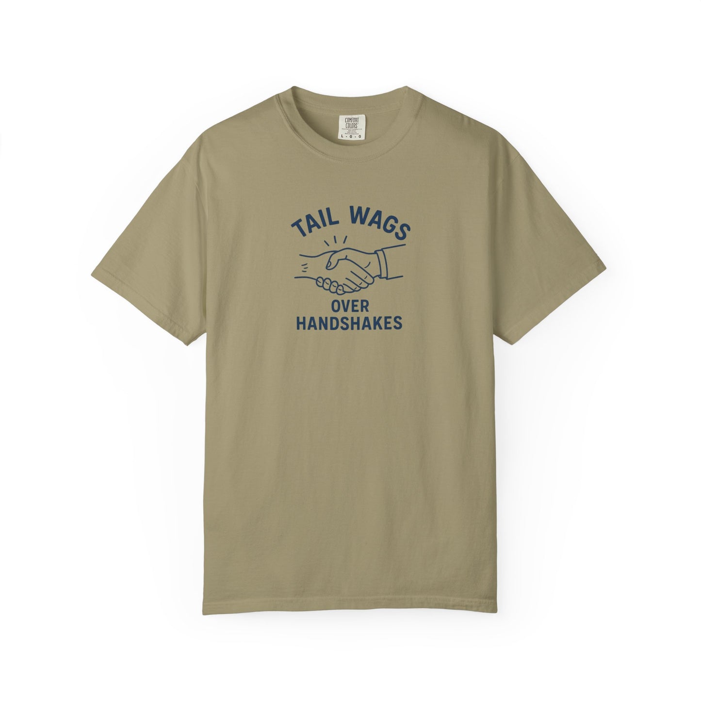 Tail wags over hand shakes Dog Dad T-Shirt