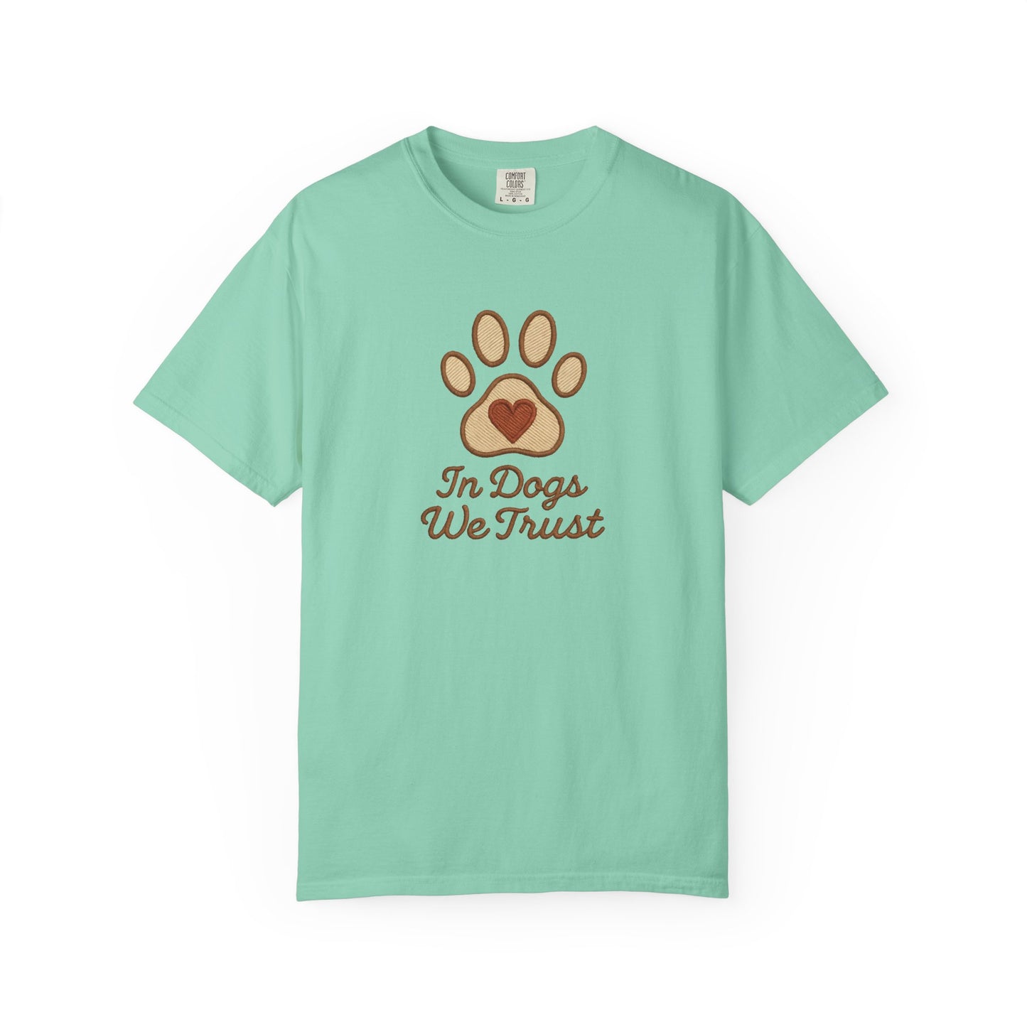 In Dogs We Trust Unisex Garment-Dyed T-Shirt, Dog Lover Gift, Cute Animal Tee, Pet Appreciation Shirt, Casual Everyday Wear