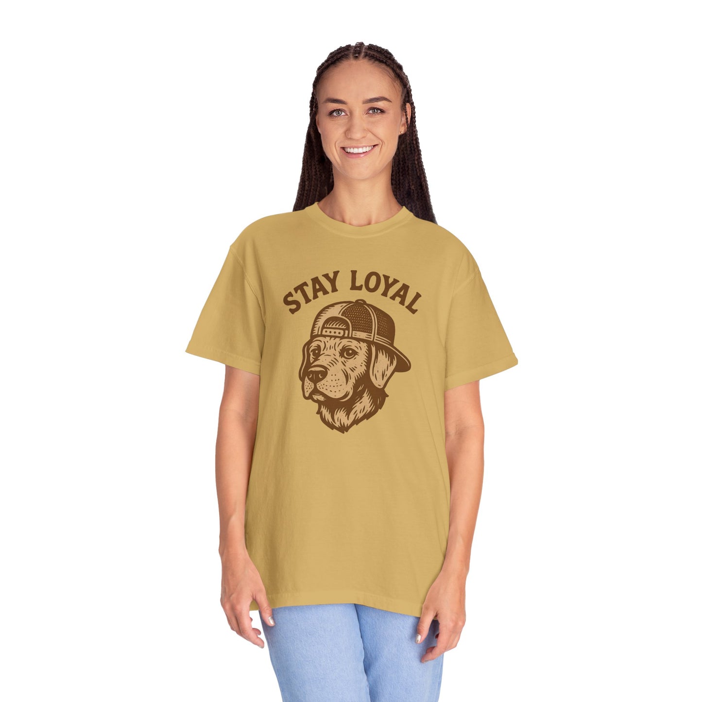 Stay Loyal Dog T-shirt, Unisex Garment-Dyed Tee, Perfect for Dog Lovers, Pet Owners, Casual Wear, Gift for Holidays