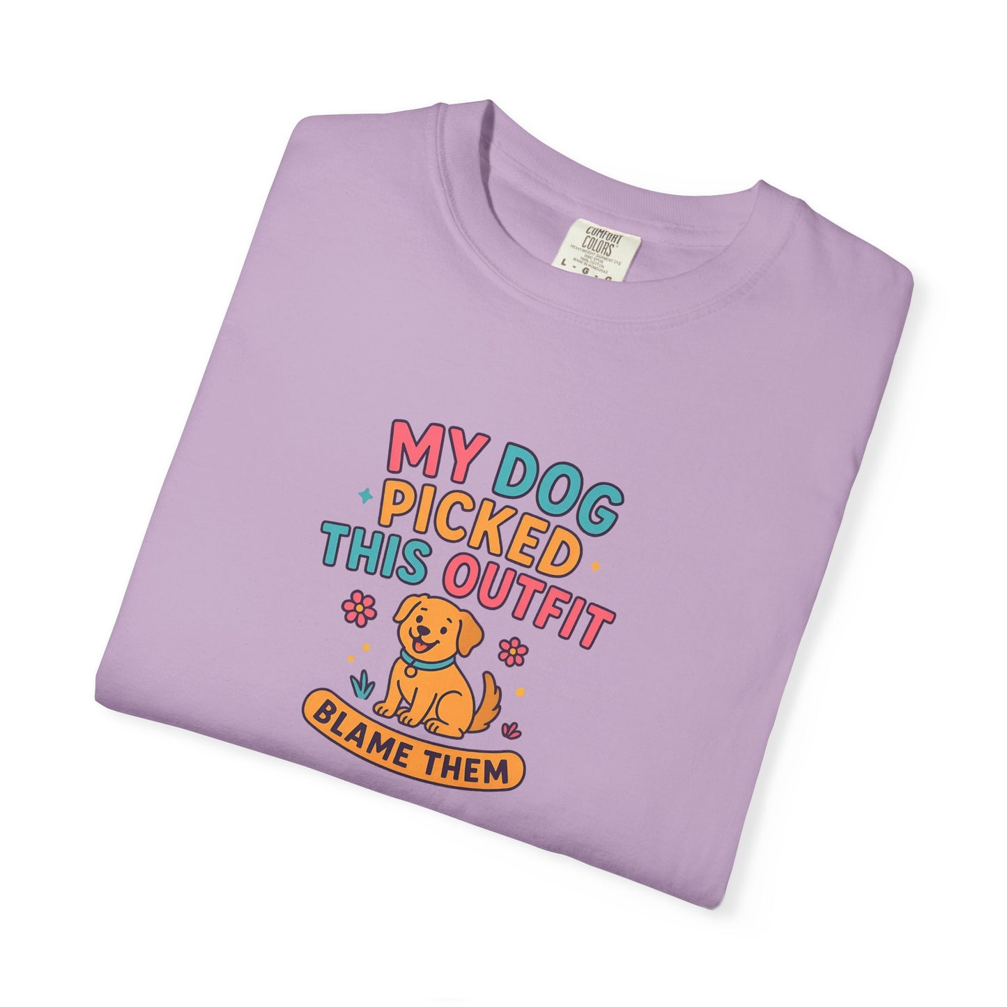 Dog Lover T-Shirt - My Dog Picked This Outfit