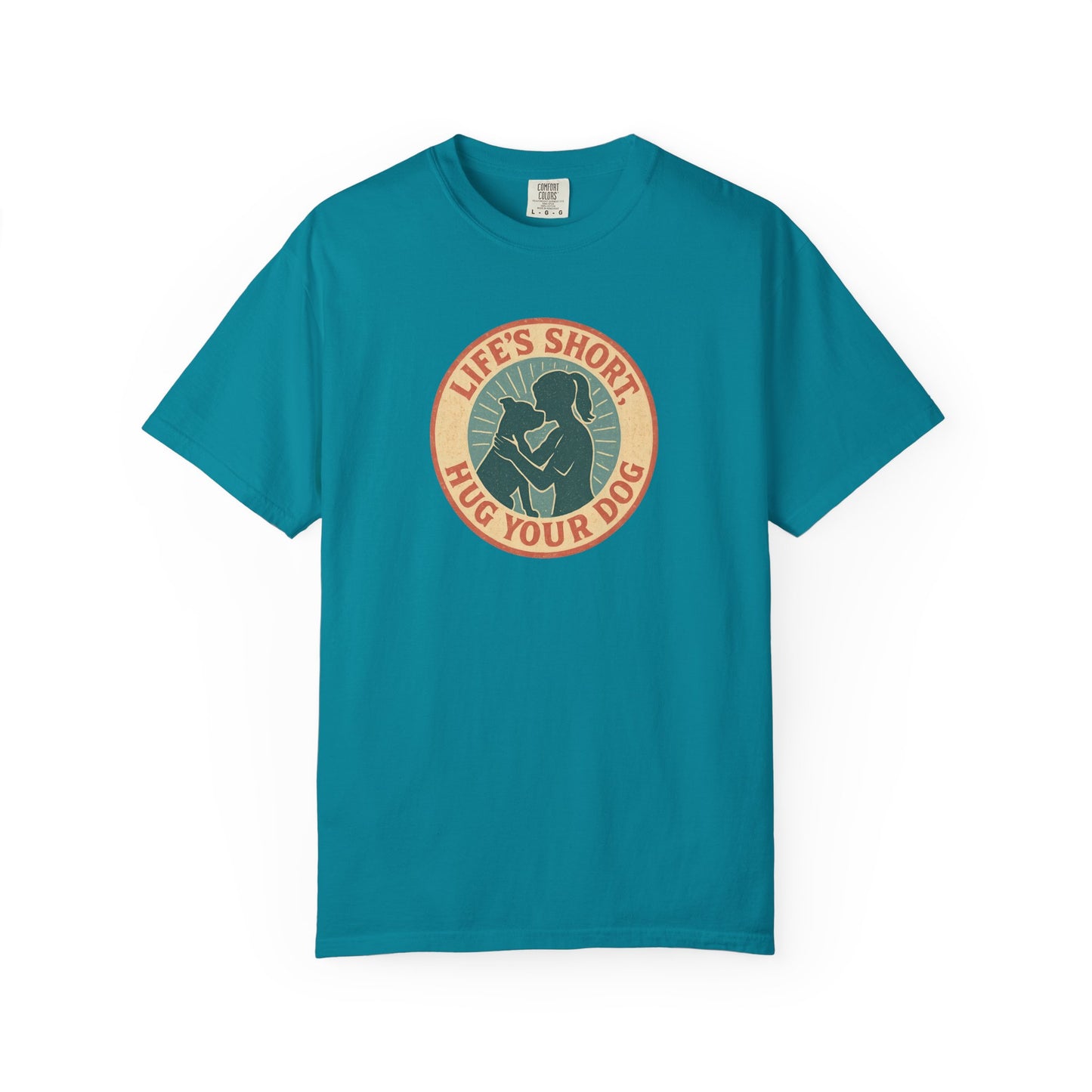 Life's Short Hug Your Dog T-Shirt, Cute Dog Lover Tee, Pet Adoption Gift, Unisex Graphic Shirt, Perfect for Dog Owners