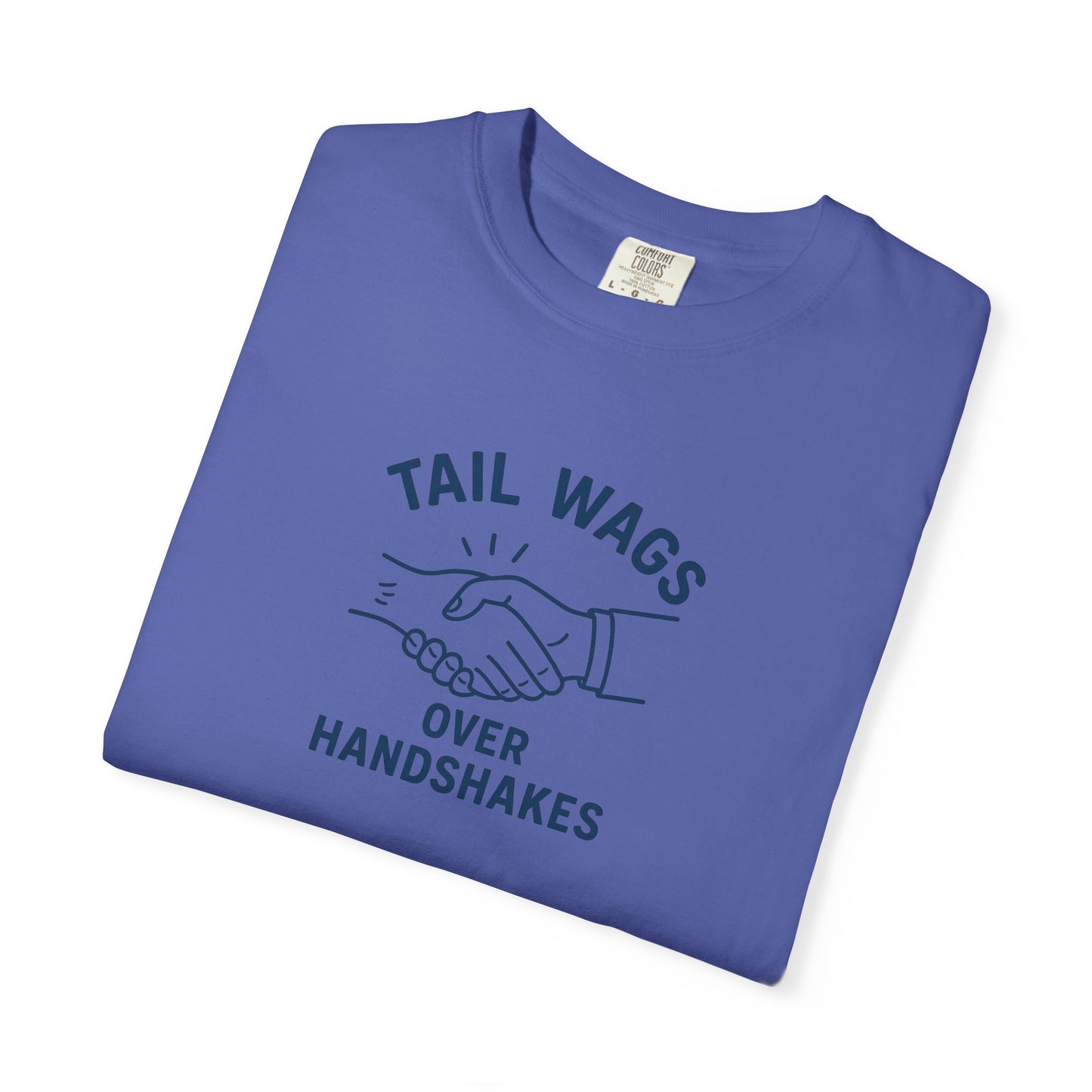 Tail wags over hand shakes Dog Dad T-Shirt