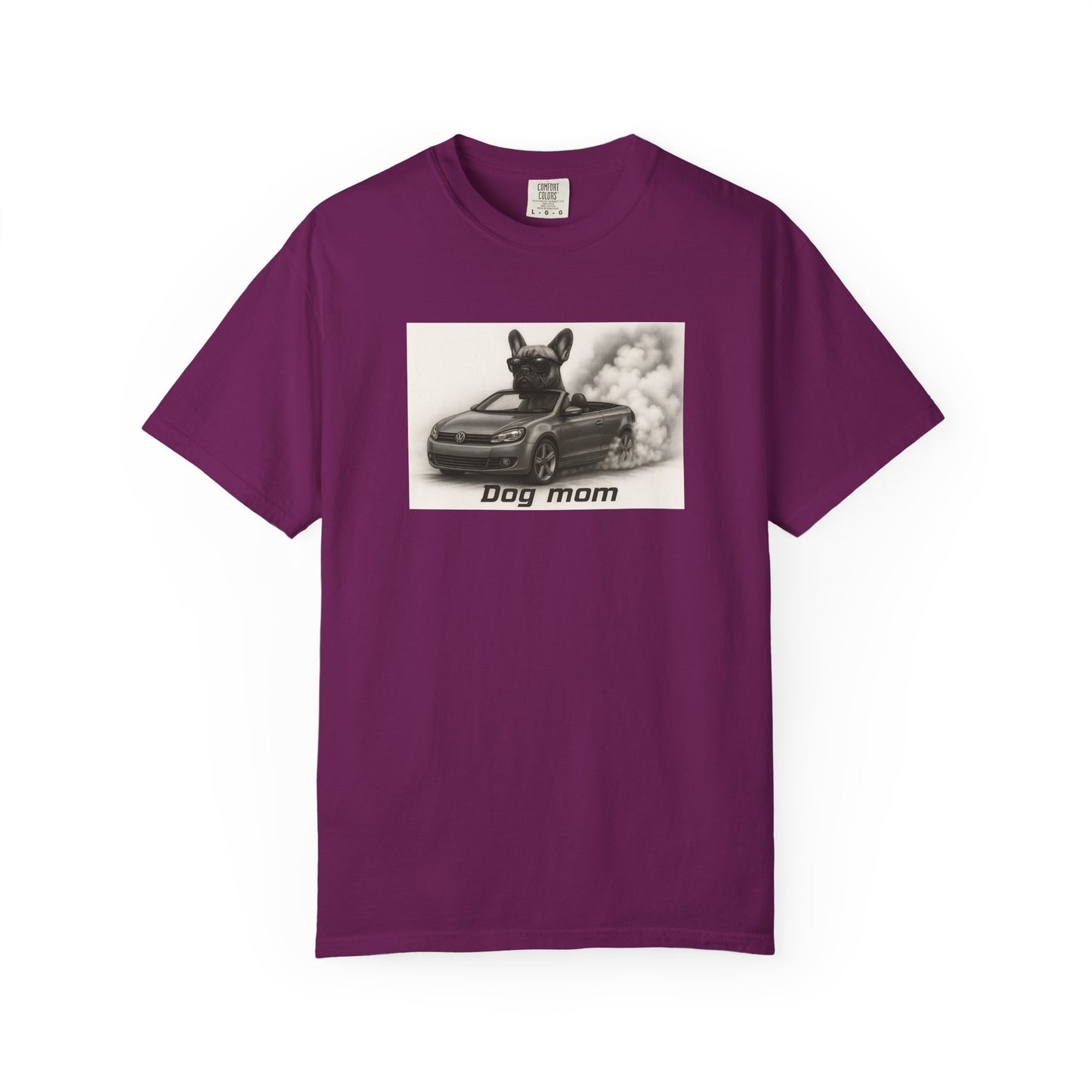 Dog Mom - French Bulldog - “Cool Dogs in Cool Cars” T-Shirt Collection! 🐶🚗