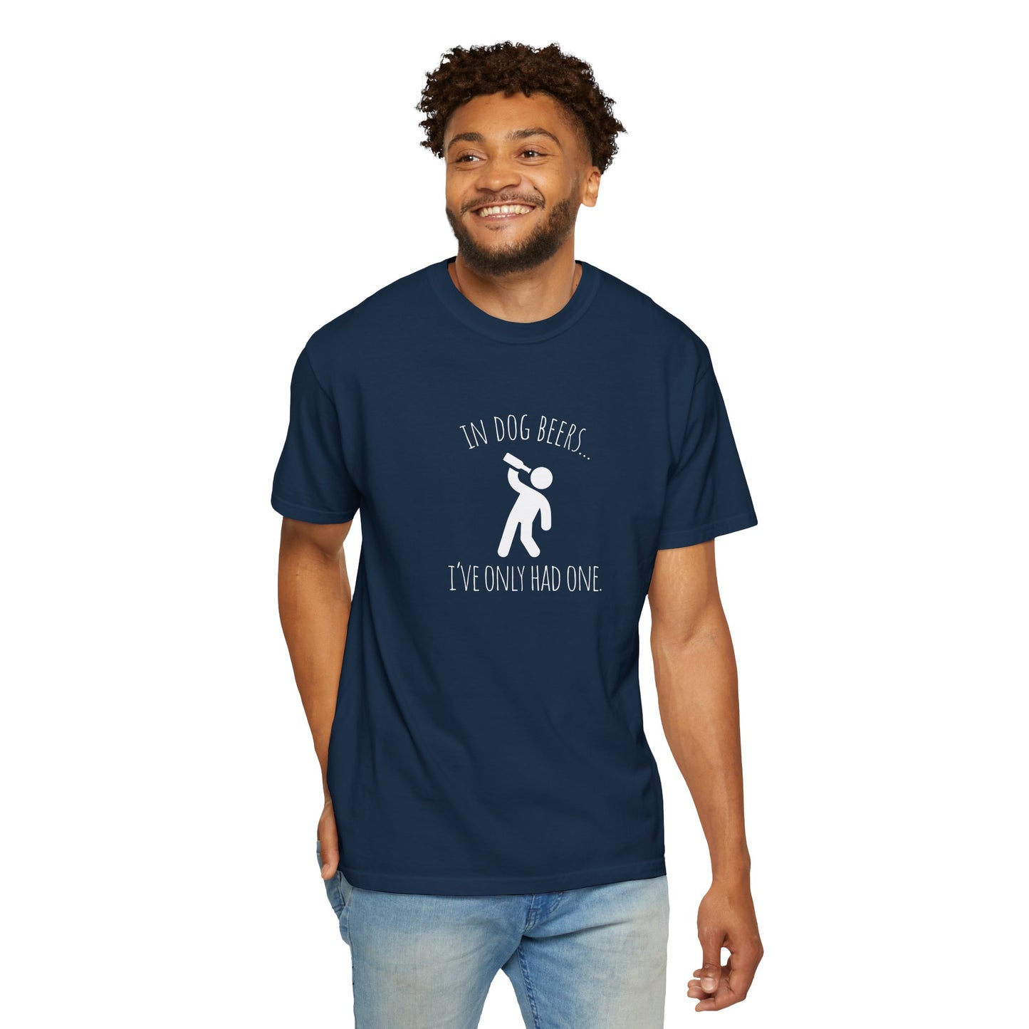 Funny Dog Lovers T-Shirt - "In Dog Beers... I've Only Had One"