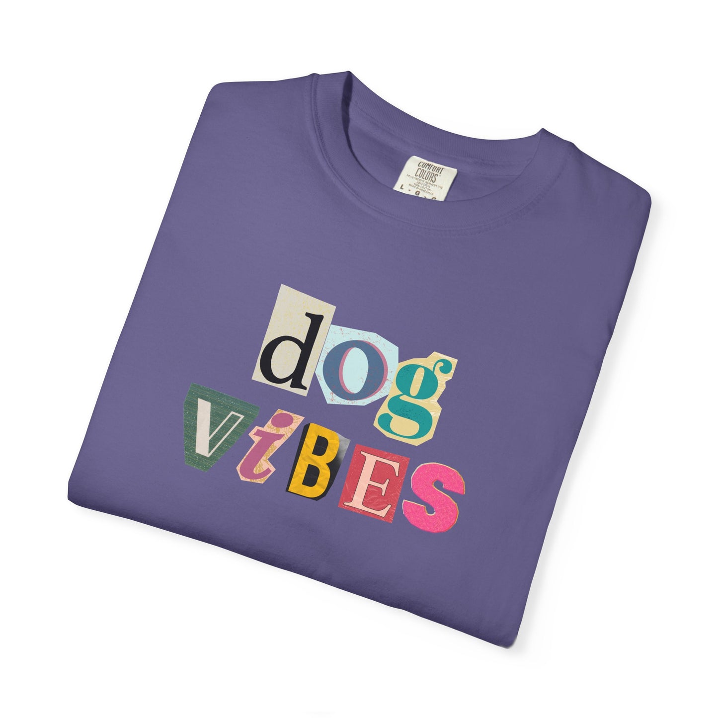 Casual Dog Vibes T-Shirt - Unisex Garment-Dyed Tee for Dog Lovers