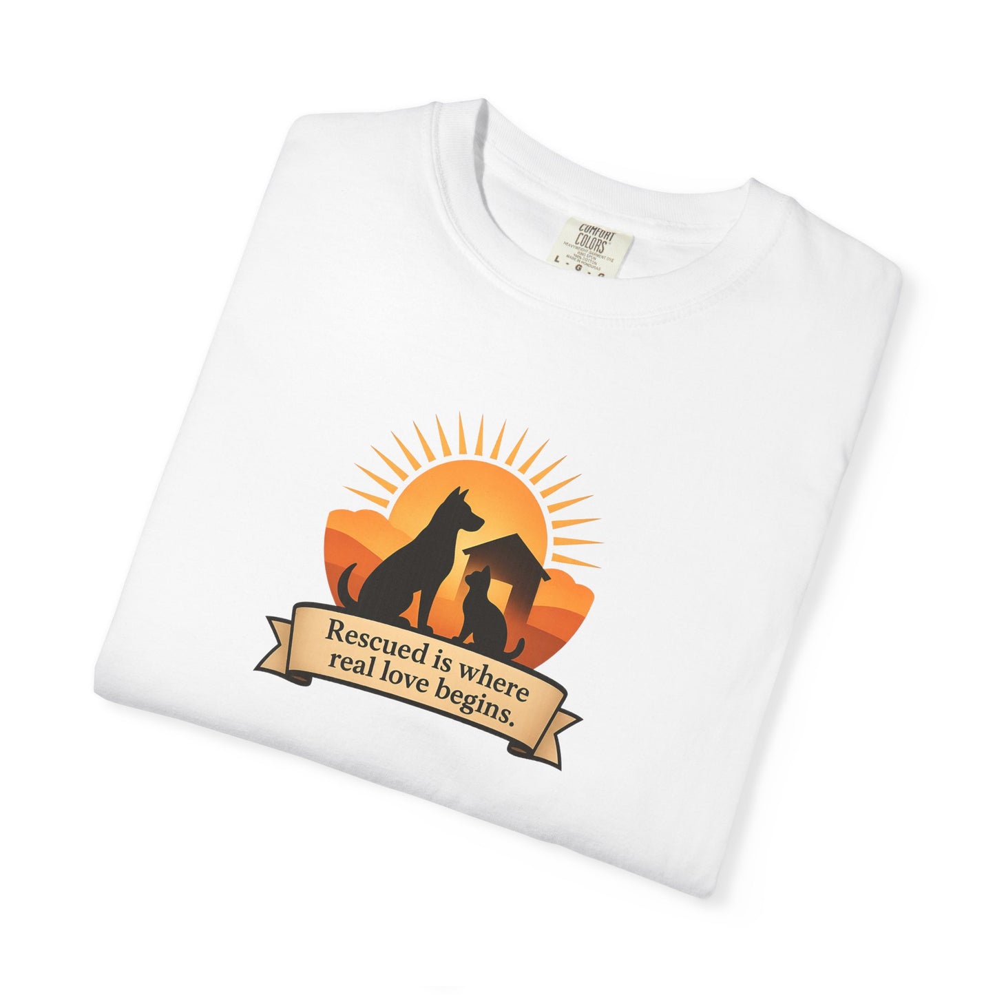 Rescued Is Where Real Love Begins Unisex Garment-Dyed T-Shirt - Perfect for Outdoor Lovers, Hiking, Gifts, Nature Enthusiasts, Casual Wear