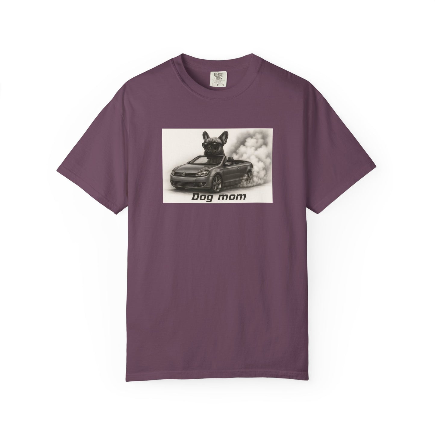 Dog Mom - French Bulldog - “Cool Dogs in Cool Cars” T-Shirt Collection! 🐶🚗