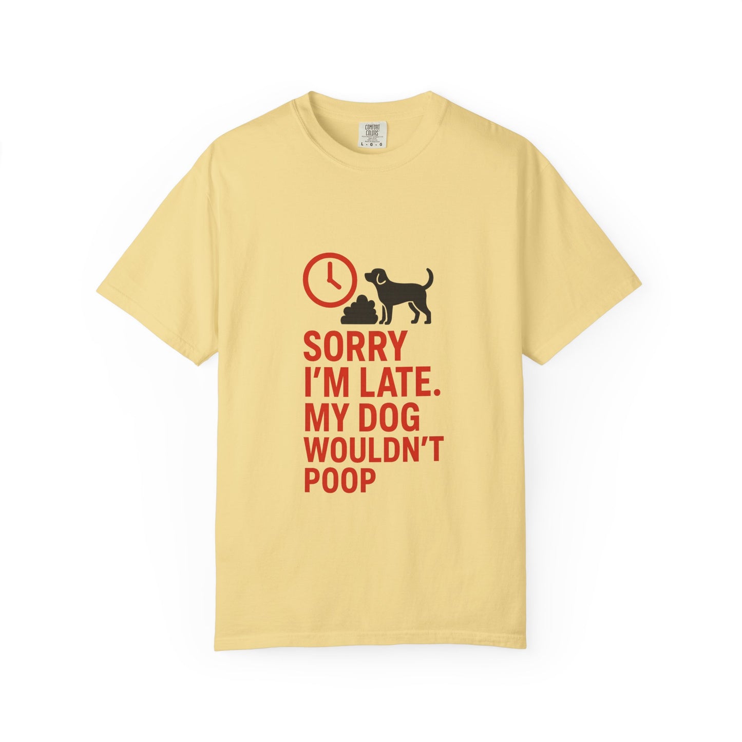Funny Dog Lover T-Shirt, Sorry I'm Late, Pet Owner Gift, Unisex Tee, Casual Humor Shirt, Dog Mom, Dog Dad Tee