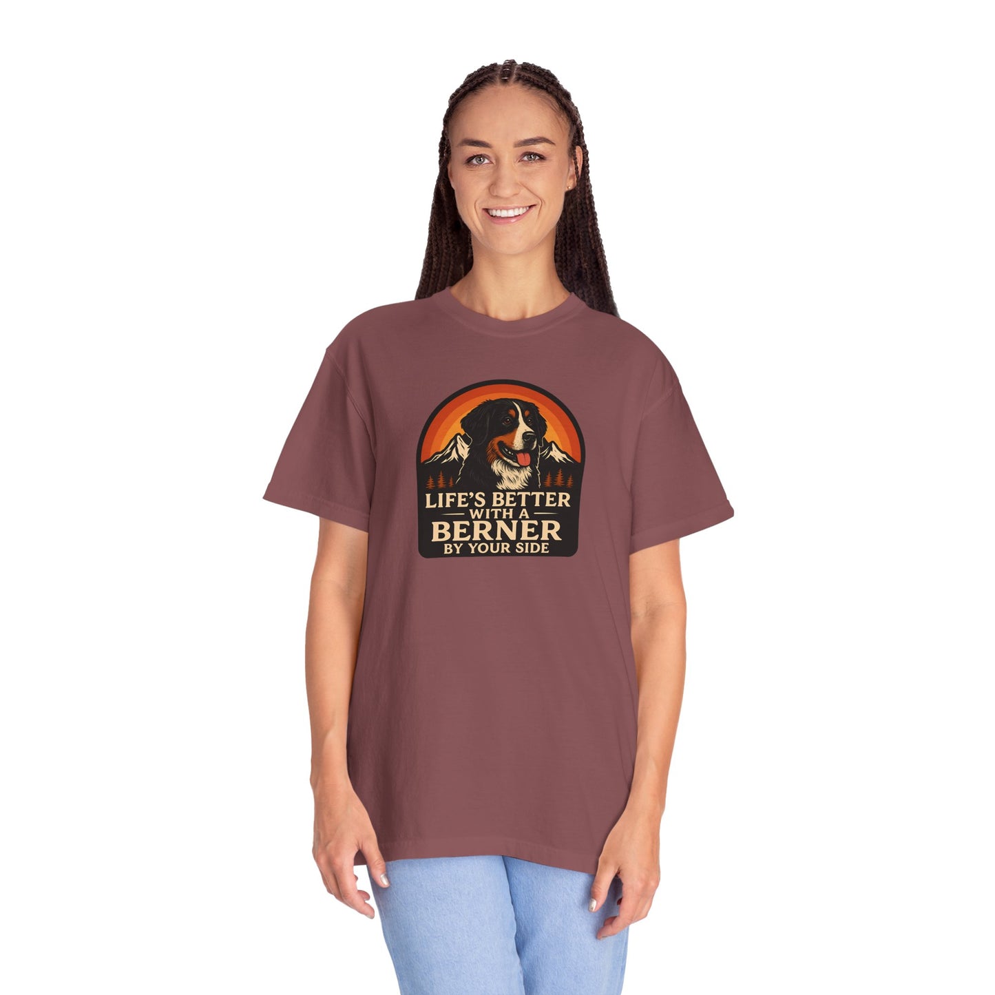 Life’s Better with a Berner Unisex Garment-Dyed T-Shirt