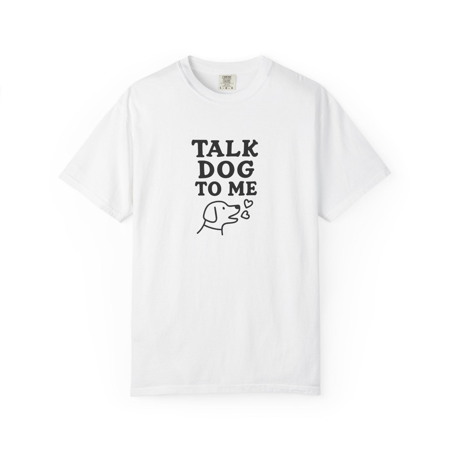 Talk Dog to Me Dog Dad T-Shirt