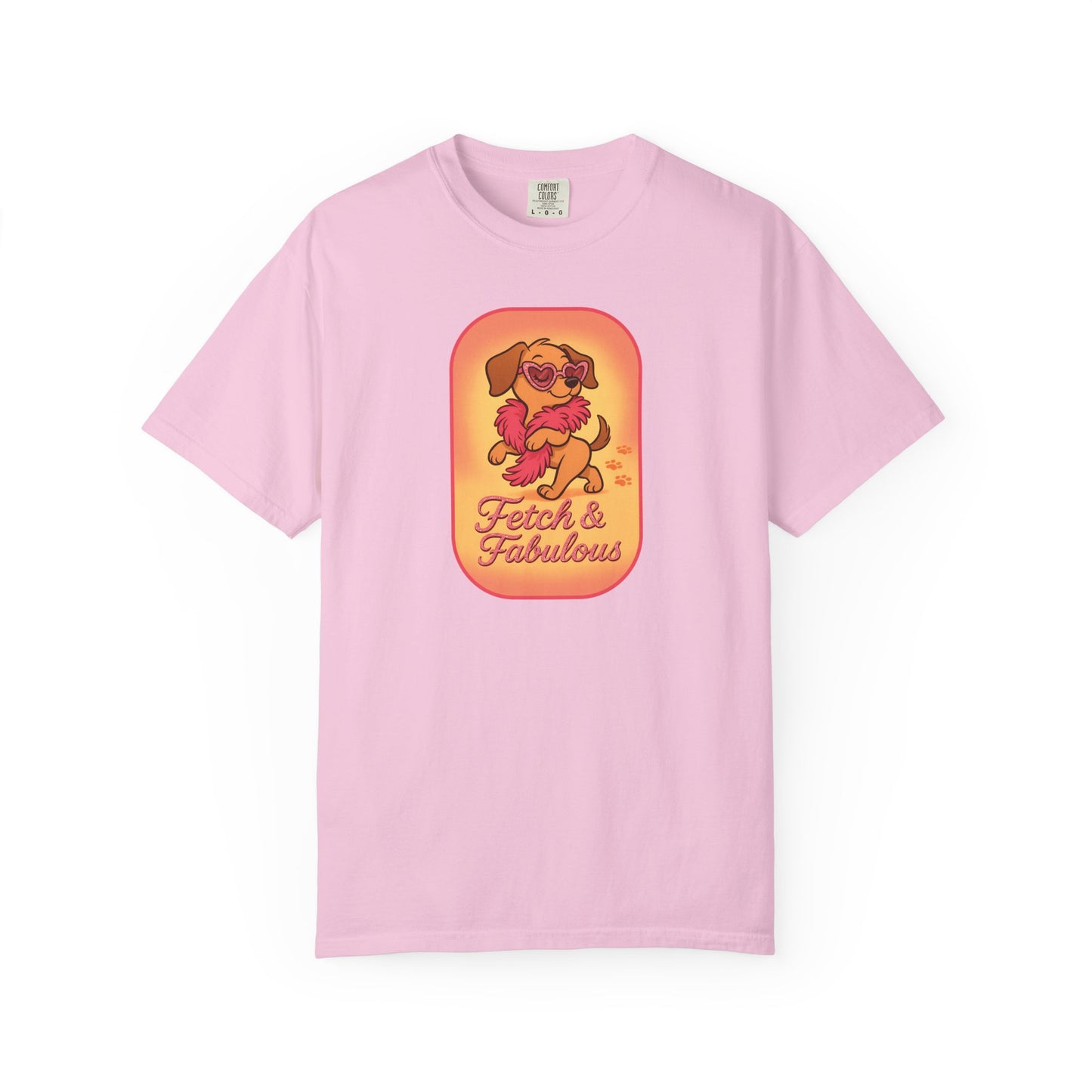 Fetch & Fabulous Dog Lover T-Shirt | Unisex Garment-Dyed Tee for Dog Owners, Pet Lovers, Birthday Gift, Casual Wear