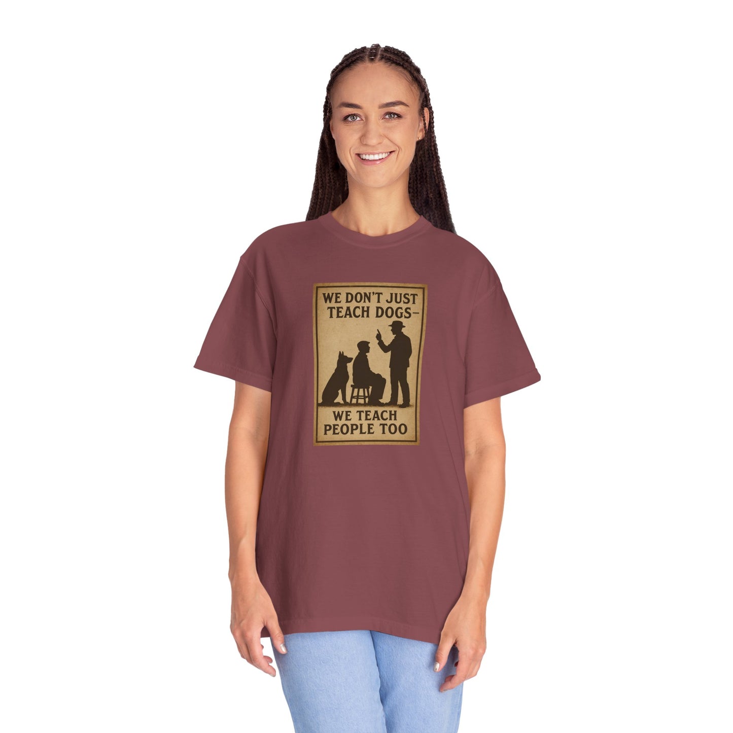 Dog Training Motivational T-Shirt, We Teach People Too Tee, Unisex Dog Lover Shirt, Gift for Dog Trainers, Pet Owner Apparel