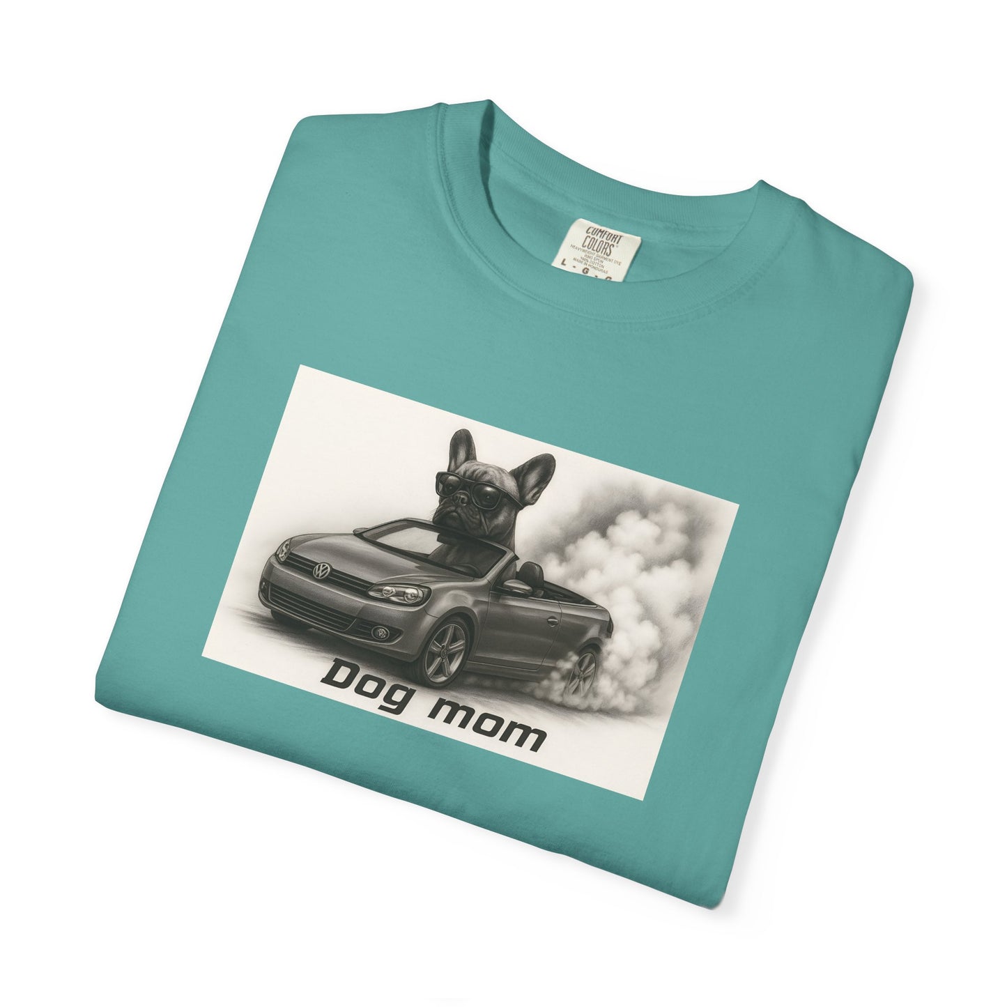 Dog Mom - French Bulldog - “Cool Dogs in Cool Cars” T-Shirt Collection! 🐶🚗