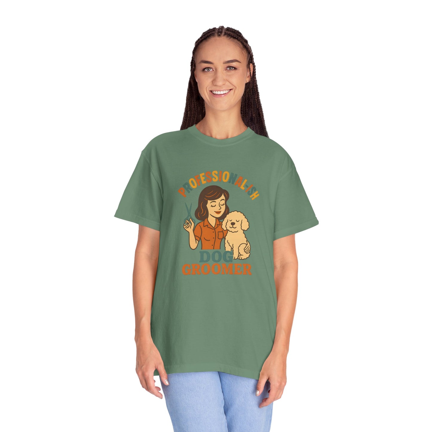 Professional-ish Dog Groomer Unisex Garment-Dyed T-Shirt - Perfect Gift for Pet Lovers