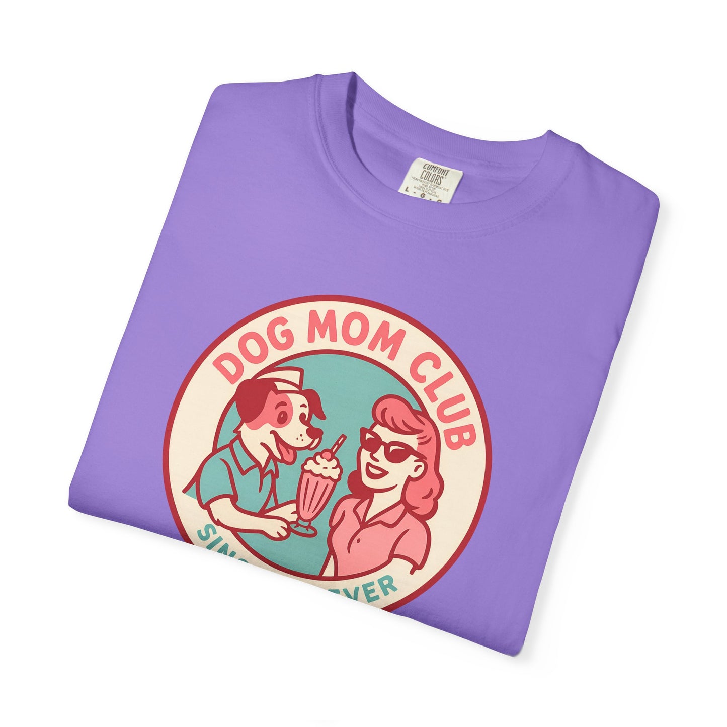 Dog Mom Club Garment-Dyed Tee | Casual Women's T-Shirt | Pet Lover Gift | Dog Mom Apparel | Cute Animal Lover Shirt