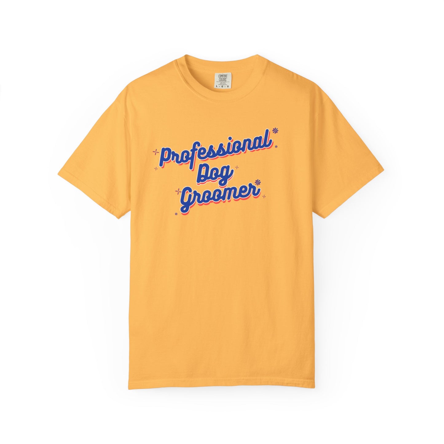 Professional Dog Groomer T-Shirt - Unisex Garment-Dyed Tee for Dog Lovers and Groomers
