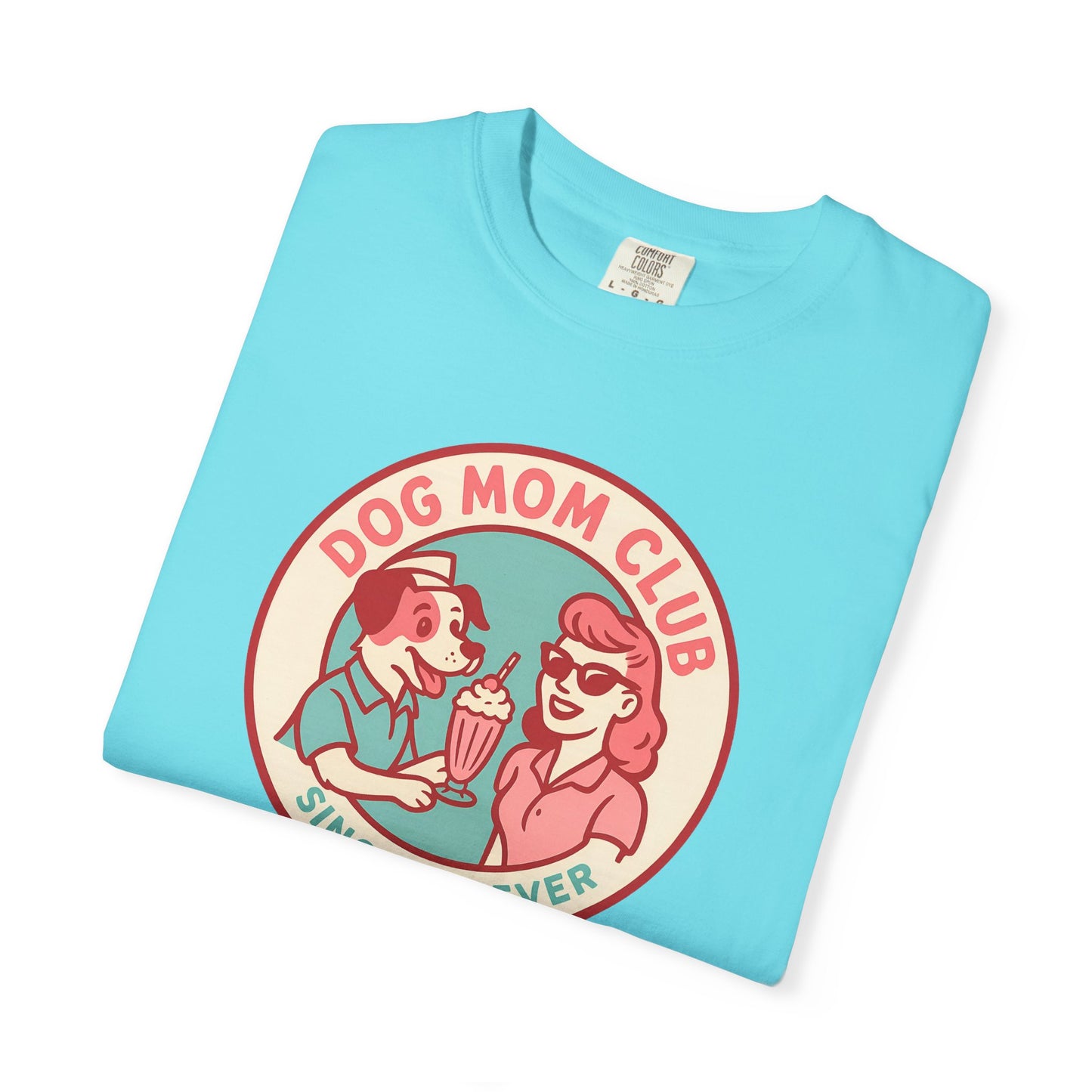 Dog Mom Club Garment-Dyed Tee | Casual Women's T-Shirt | Pet Lover Gift | Dog Mom Apparel | Cute Animal Lover Shirt