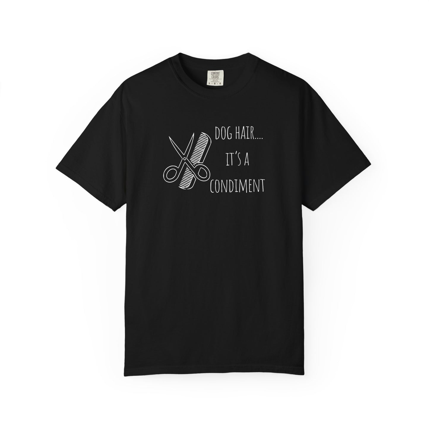 Dog Lover Unisex T-shirt - 'Dog Hair... It's a Condiment'