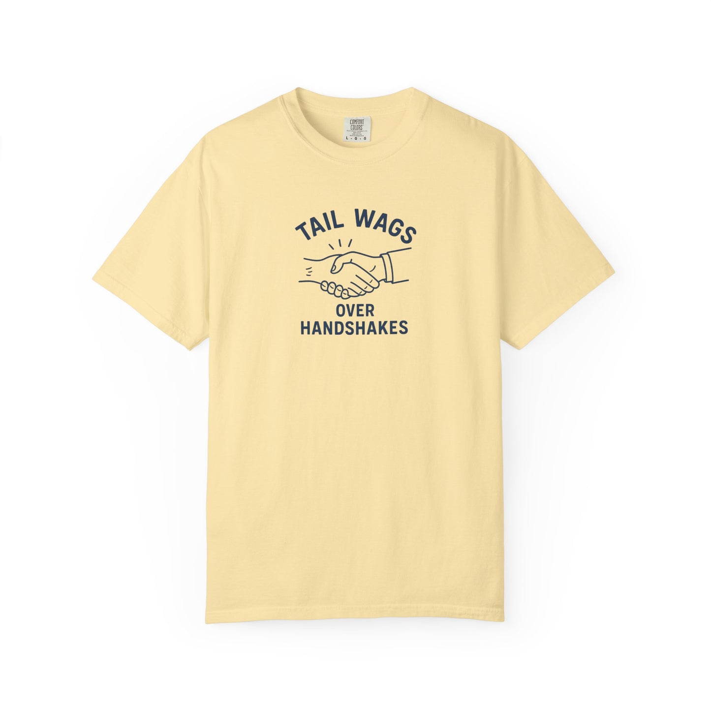 Tail wags over hand shakes Dog Dad T-Shirt