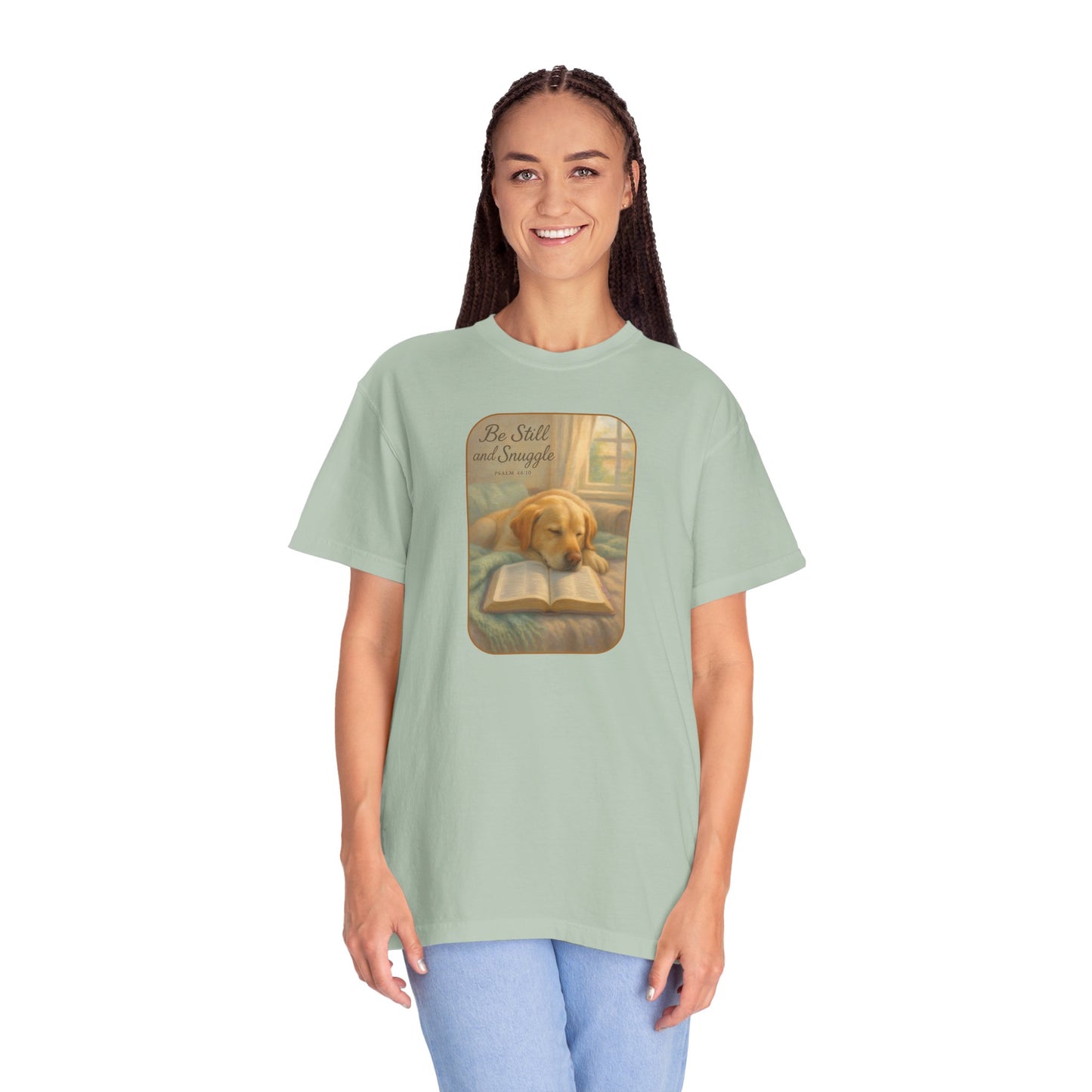 Be Still T-Shirt, Comfortable Pet Lover Tee, Relaxing Gift for Dog Owners, Inspirational Quote Shirt, Casual Everyday Wear