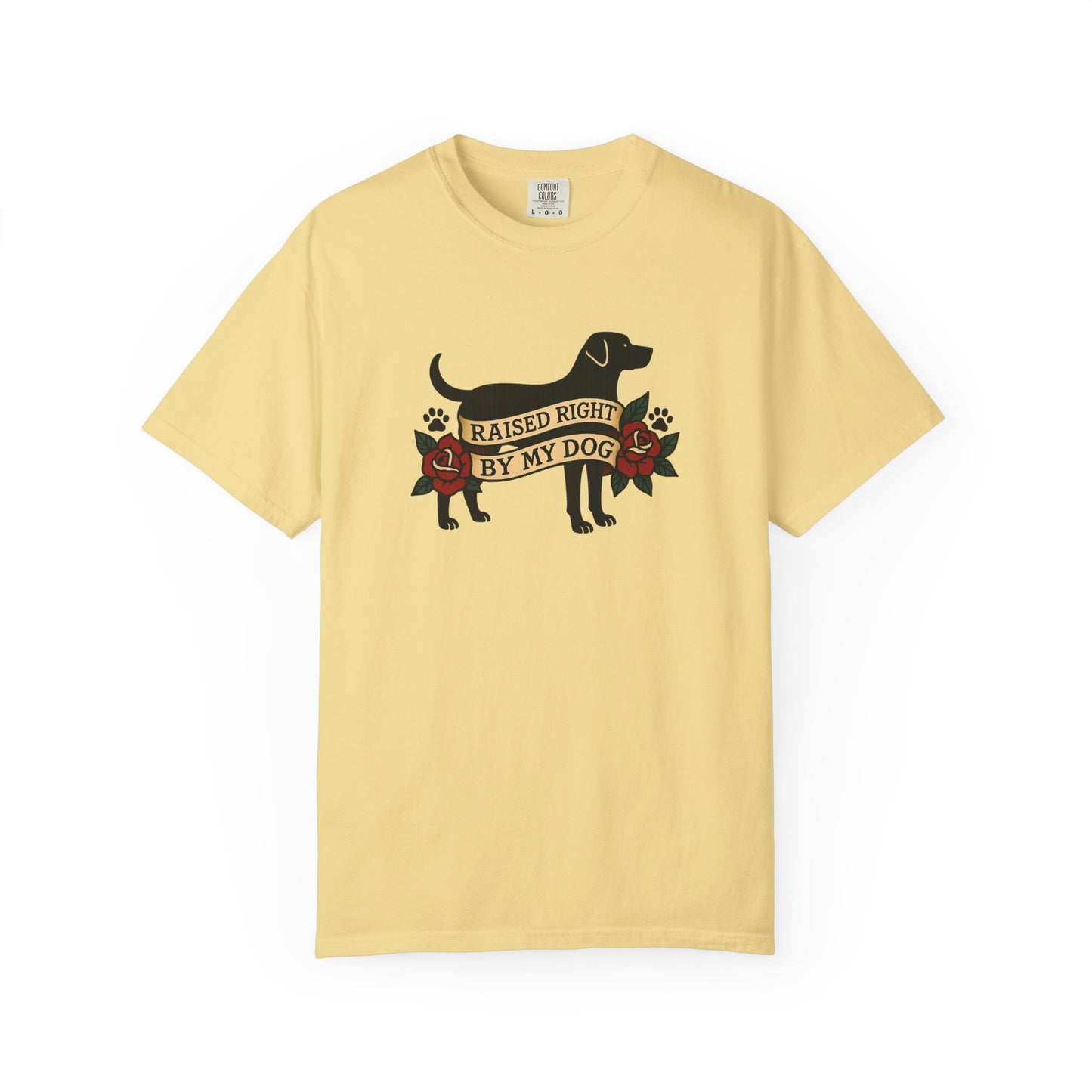 Raised Right by My Dog Tee, Unisex Pet-Themed Apparel, Gift for Dog Owners, Cute Canine Shirt