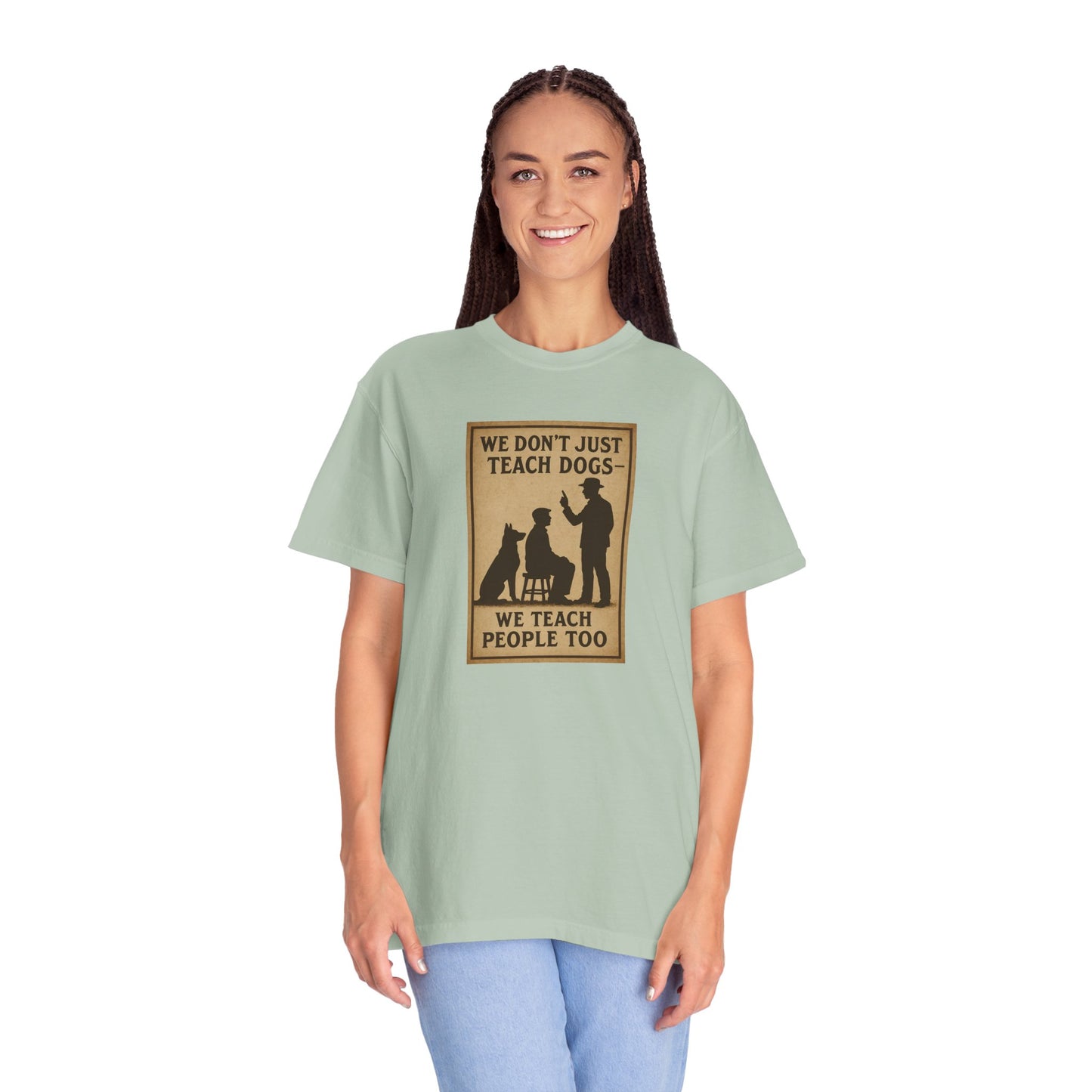 Dog Training Motivational T-Shirt, We Teach People Too Tee, Unisex Dog Lover Shirt, Gift for Dog Trainers, Pet Owner Apparel