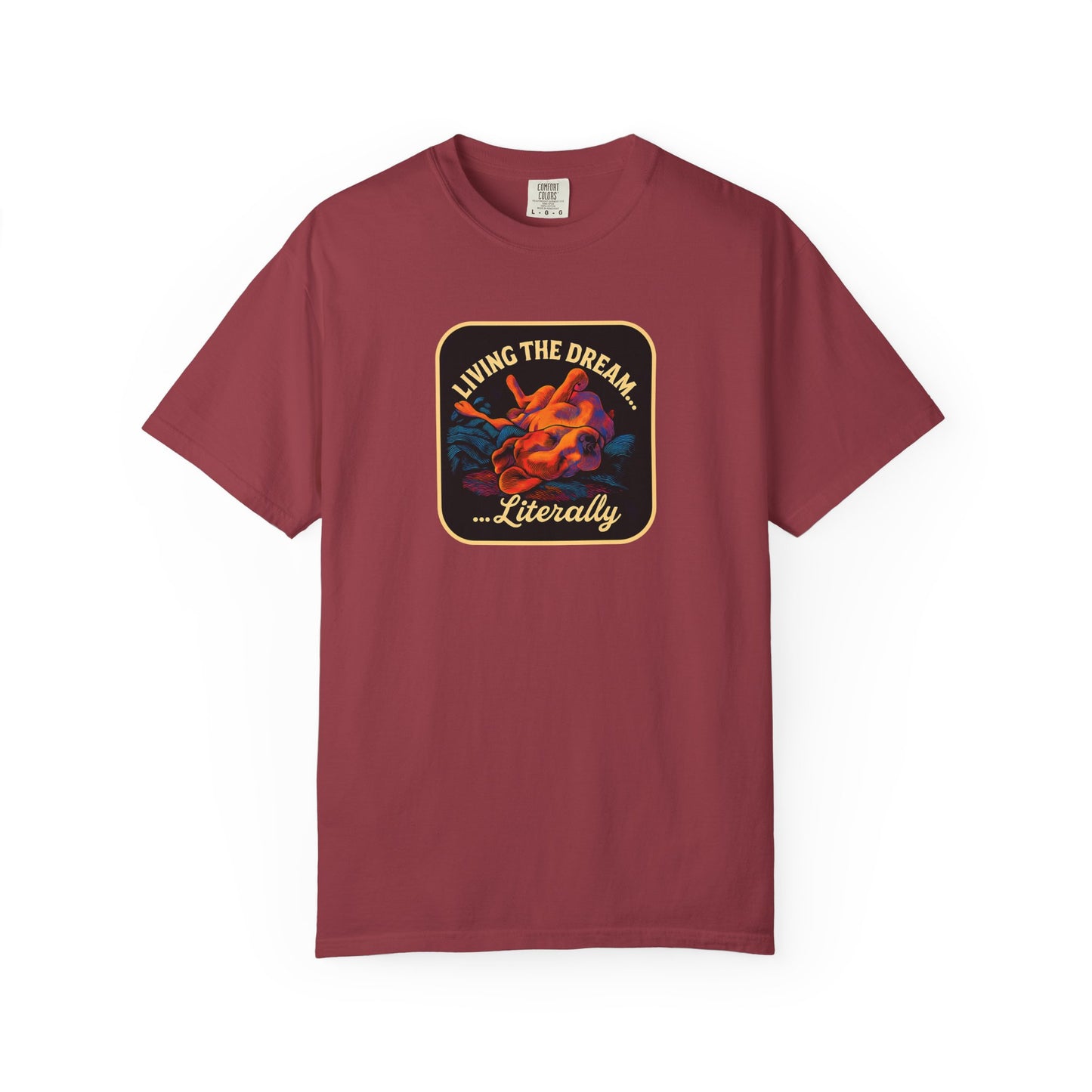 Living the Dream Garment-Dyed Unisex T-Shirt, Casual Wear, Gift for Dreamers, Fun Tee, Everyday Comfort