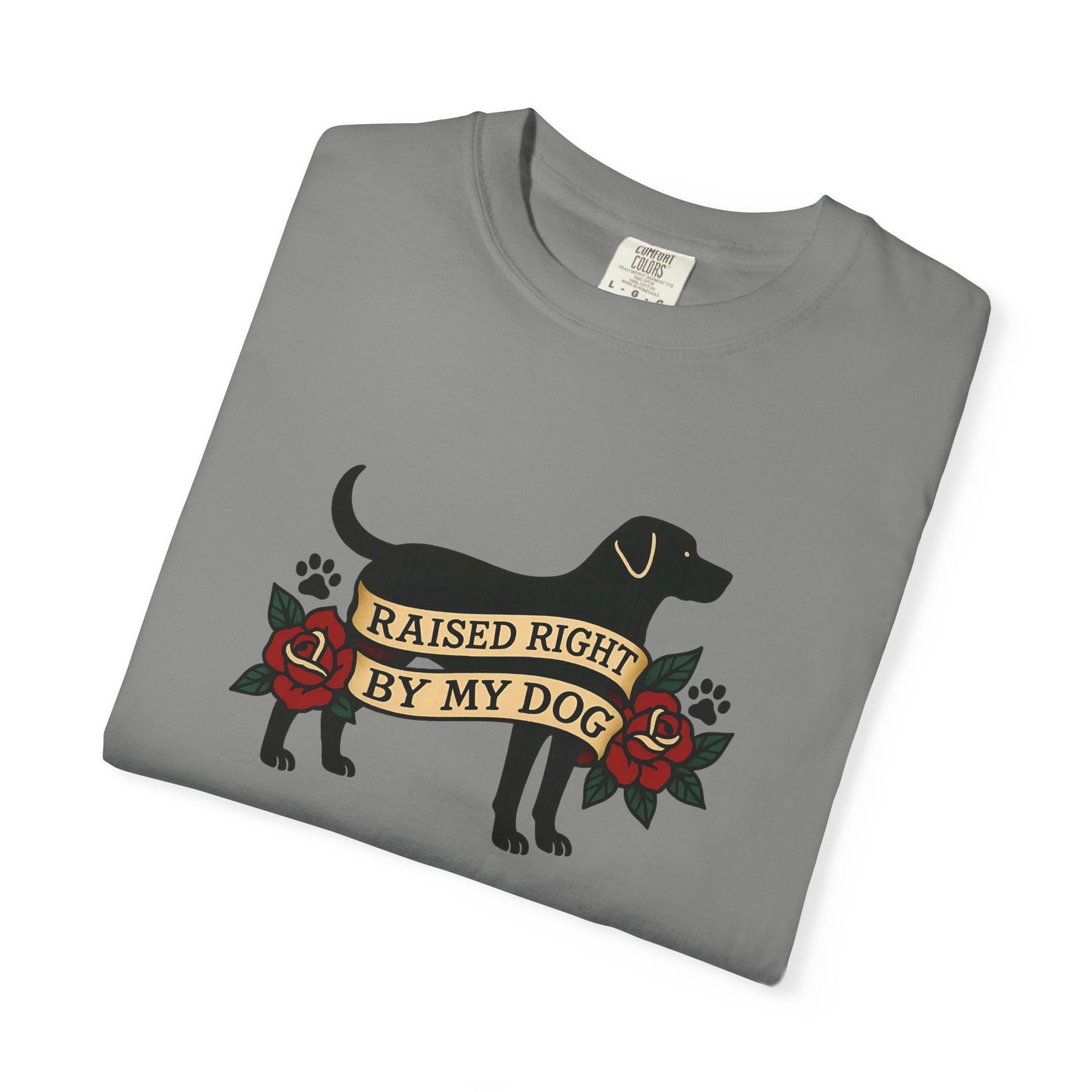 Raised Right by My Dog Tee, Unisex Pet-Themed Apparel, Gift for Dog Owners, Cute Canine Shirt